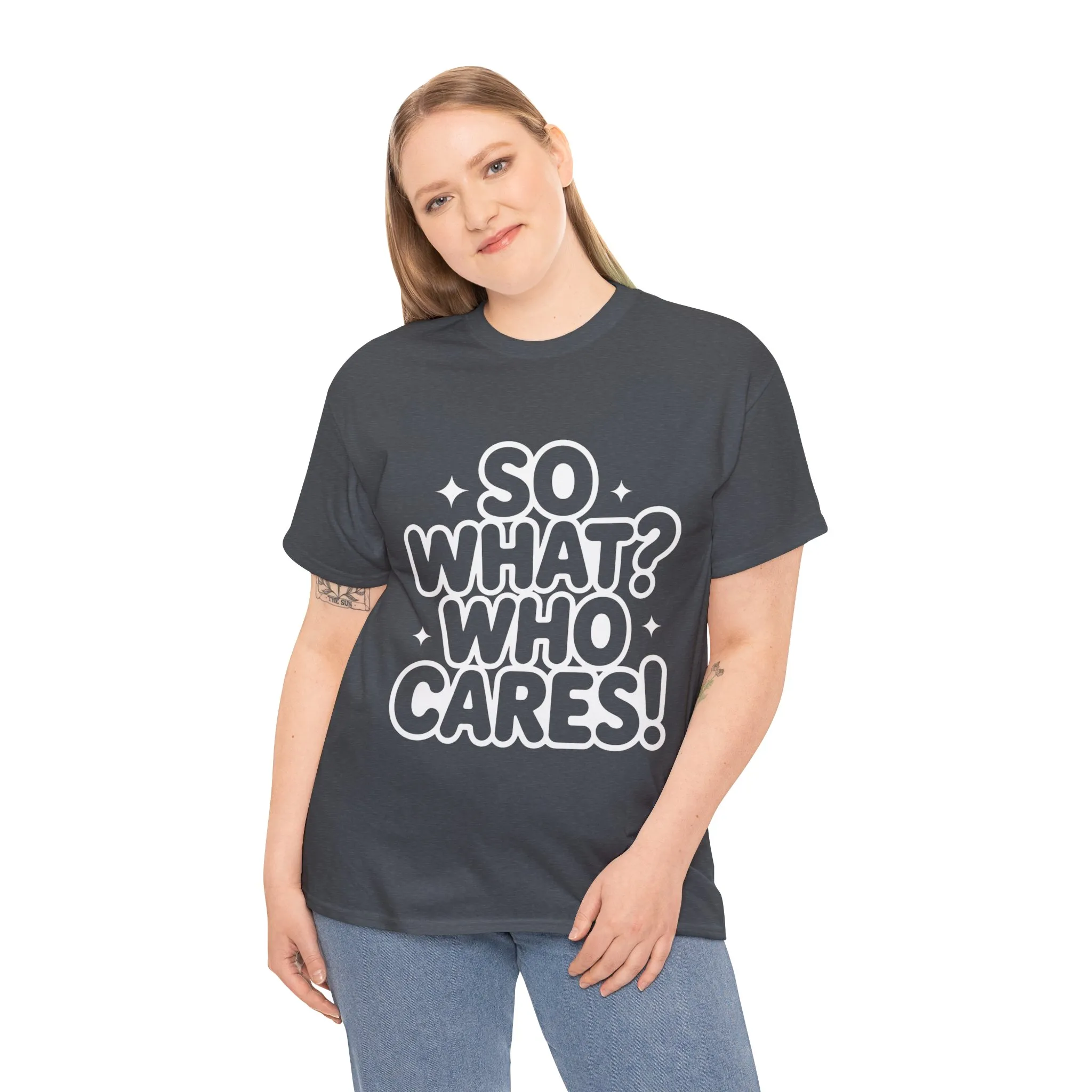 Trendy Womens Cotton Tee with 'So What? Who Cares!' Print, Casual Wear for Confident Souls, Funny Typography Shirt, Womens Sassy Graphic Tee - Image 33