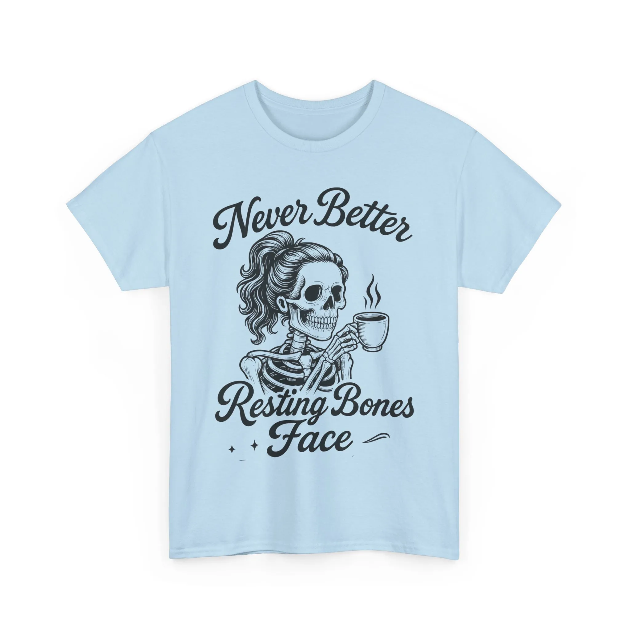 Sassy Skeleton Womens Tee: Never Better, Resting Bones Face, Halloween Costume, Funny Gift, Unisex Humor Shirt, Casual Wear - Image 19