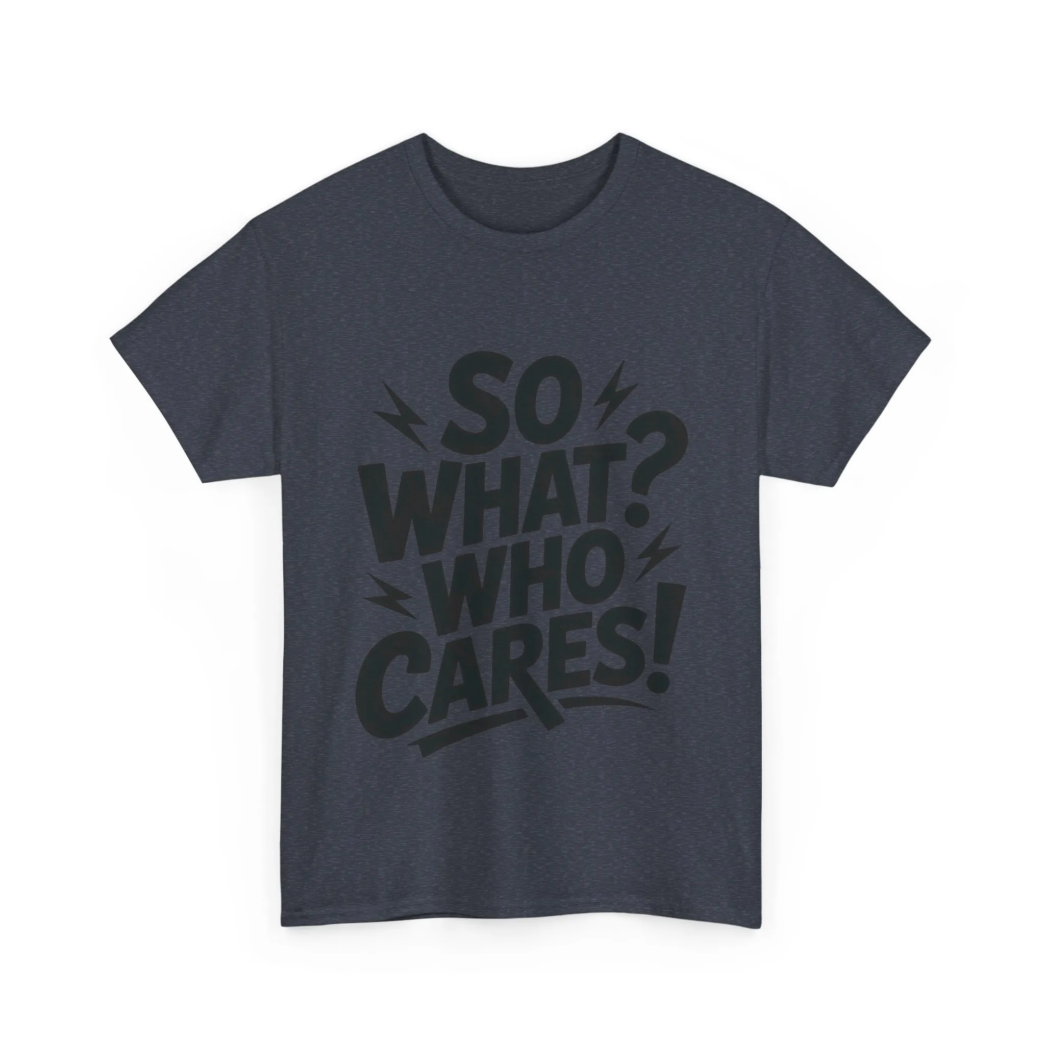 Mens Graphic T-Shirt, Sarcastic Funny Shirt, Rebellious Urban Tee, Black Humor Shirt, So What? Who Cares! T-Shirt, Fun Statement Top - Image 22