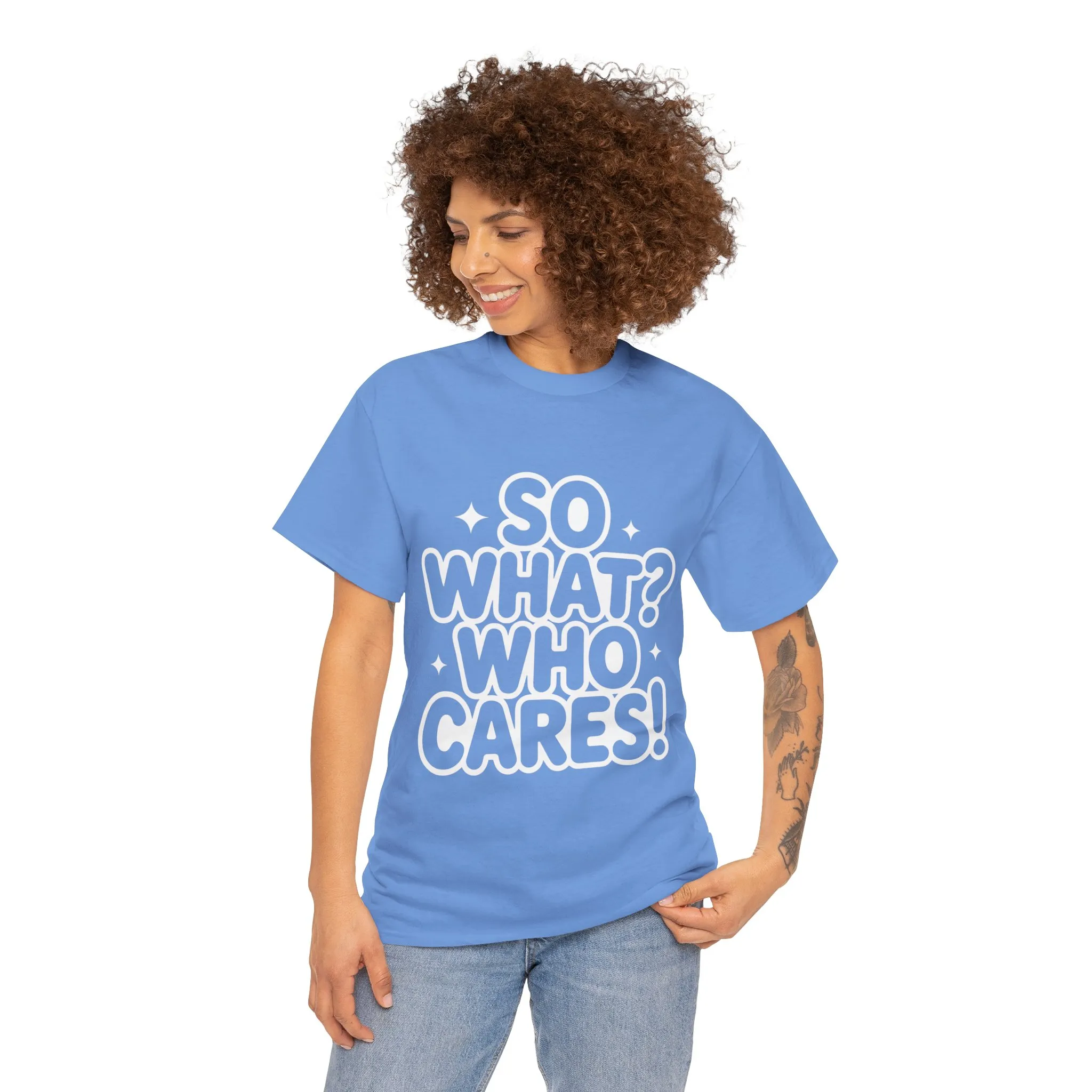 Trendy Womens Cotton Tee with 'So What? Who Cares!' Print, Casual Wear for Confident Souls, Funny Typography Shirt, Womens Sassy Graphic Tee - Image 14