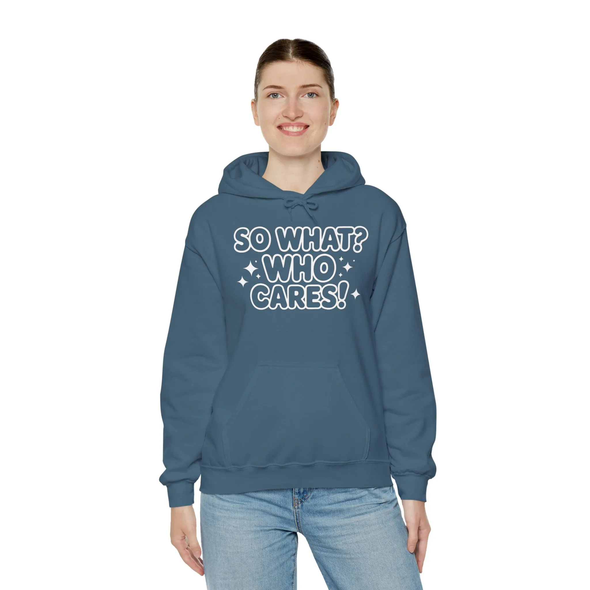 Trendy Womens Hoodie with 'So What? Who Cares!' Print, Casual Wear for Confident Souls, Funny Typography Hoodie, Sassy Graphic Sweater - Image 48