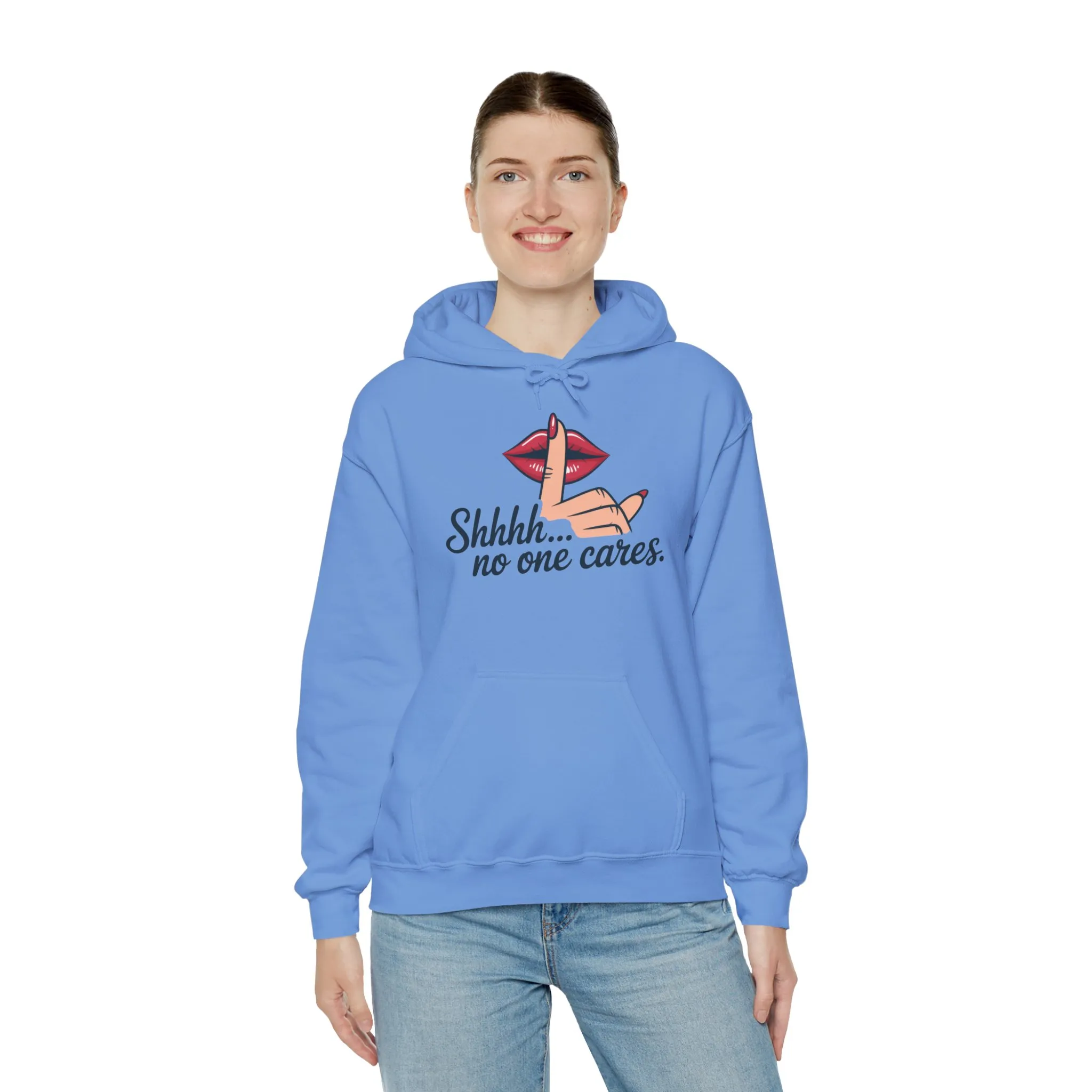 Shhh... No One Cares Hoodie, Funny Sweatshirt, Womens Pullover, Casual Wear, Gift for Friends, Cozy Outfit - Image 16