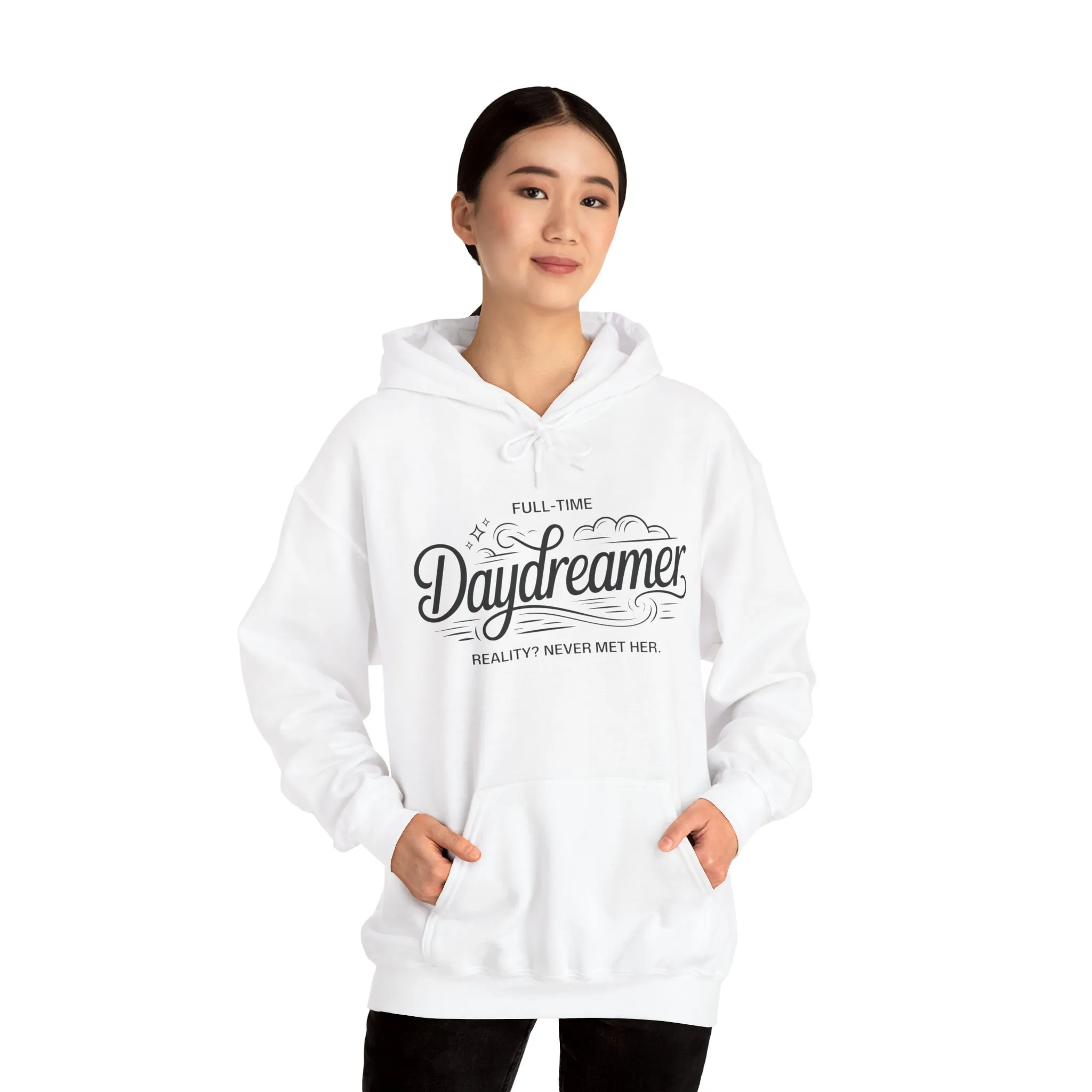 Womens Hooded Sweatshirt, Daydreamer Hoodie, Funny Full-Time Dreamer Graphic Sweatshirt, Reality Never Met Her Cozy Quote Hoodie - Image 7