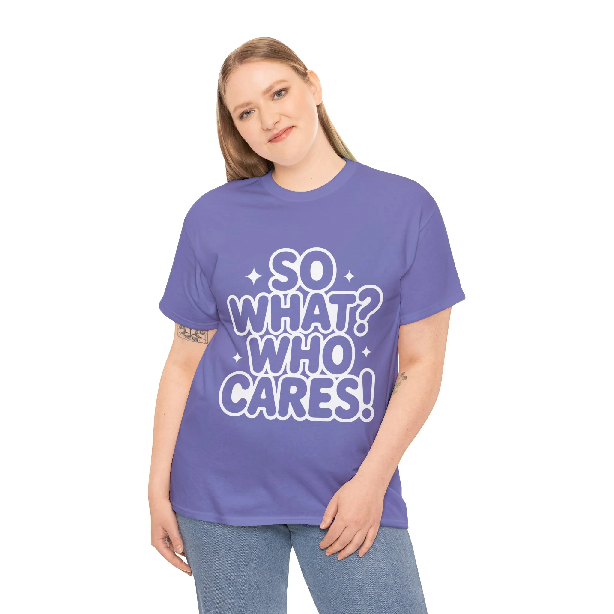 Trendy Womens Cotton Tee with 'So What? Who Cares!' Print, Casual Wear for Confident Souls, Funny Typography Shirt, Womens Sassy Graphic Tee - Image 24