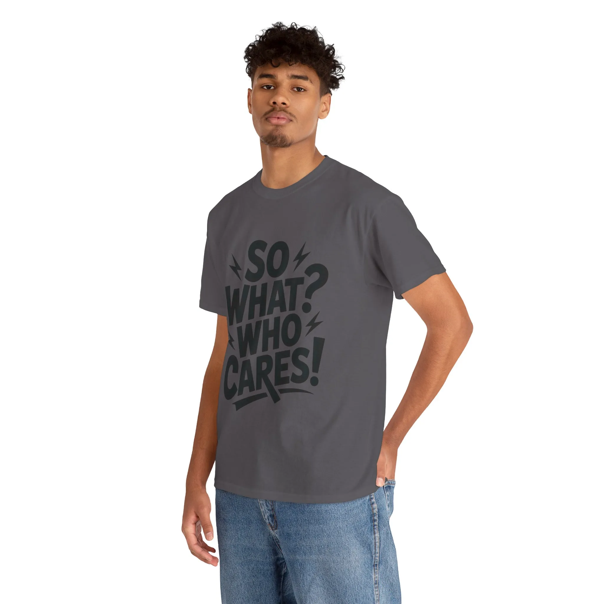 Mens Graphic T-Shirt, Sarcastic Funny Shirt, Rebellious Urban Tee, Black Humor Shirt, So What? Who Cares! T-Shirt, Fun Statement Top - Image 18