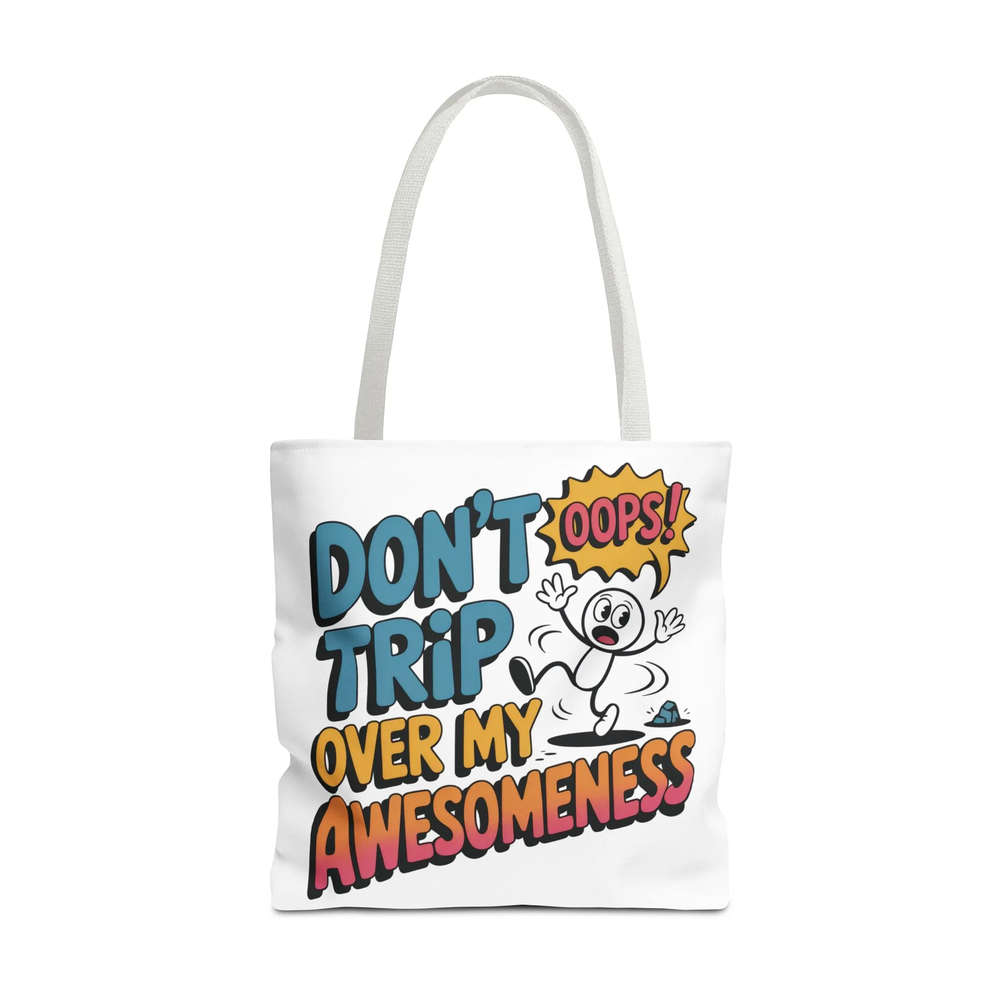 Funny Tote Bag - "Don't Trip Over My Awesomeness" - Perfect for Gifts, Beach Days, Shopping, & More!, , Large Tote Bag, beach weekender bag - Image 6