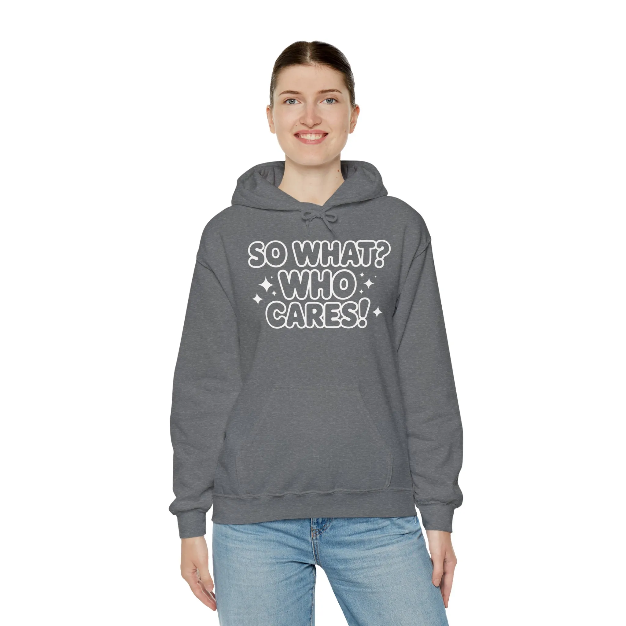 Trendy Womens Hoodie with 'So What? Who Cares!' Print, Casual Wear for Confident Souls, Funny Typography Hoodie, Sassy Graphic Sweater - Image 44