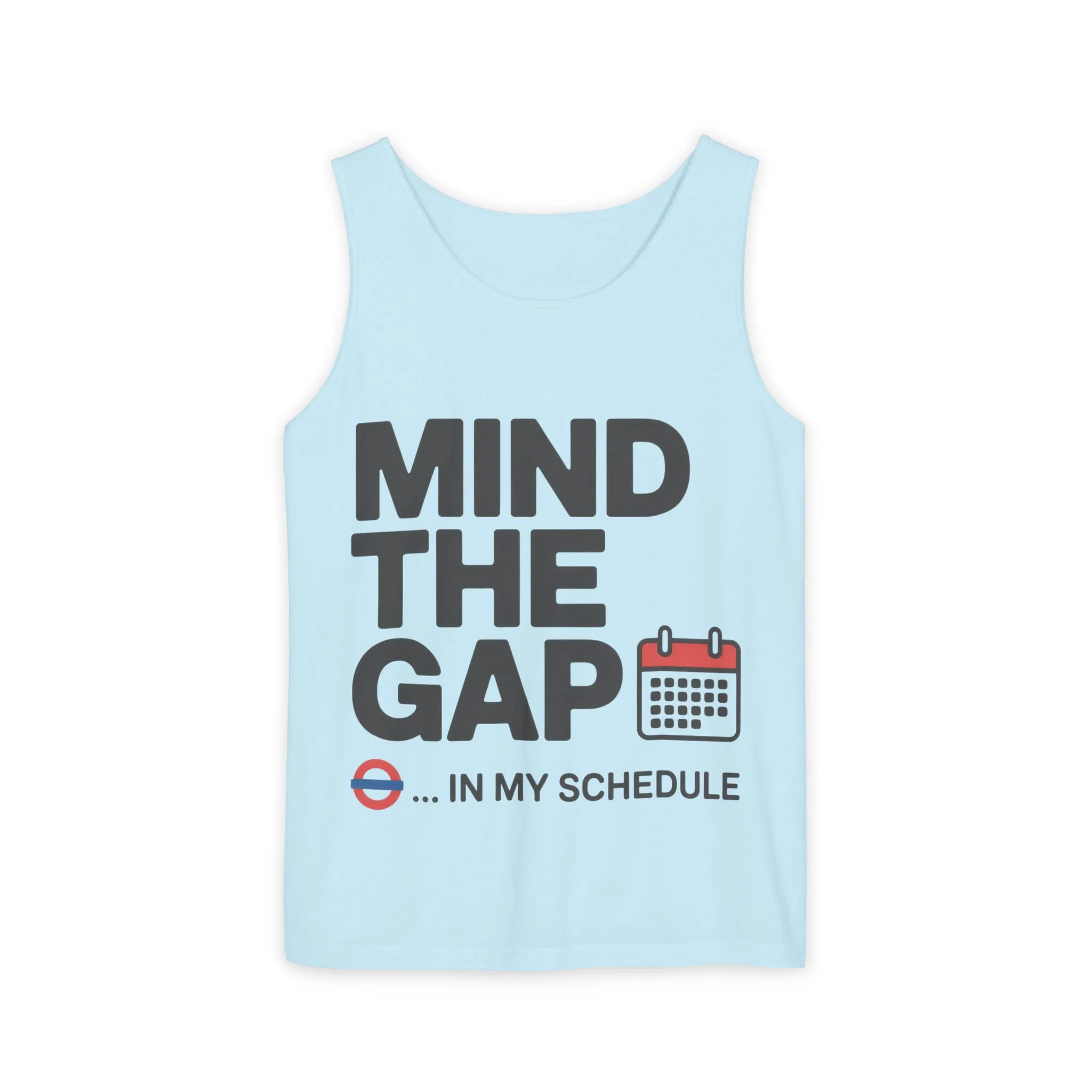 Funny Men's Tank Top, Mind The Gap in My Schedule, London Tube Inspired Office Humor Shirt - Image 13