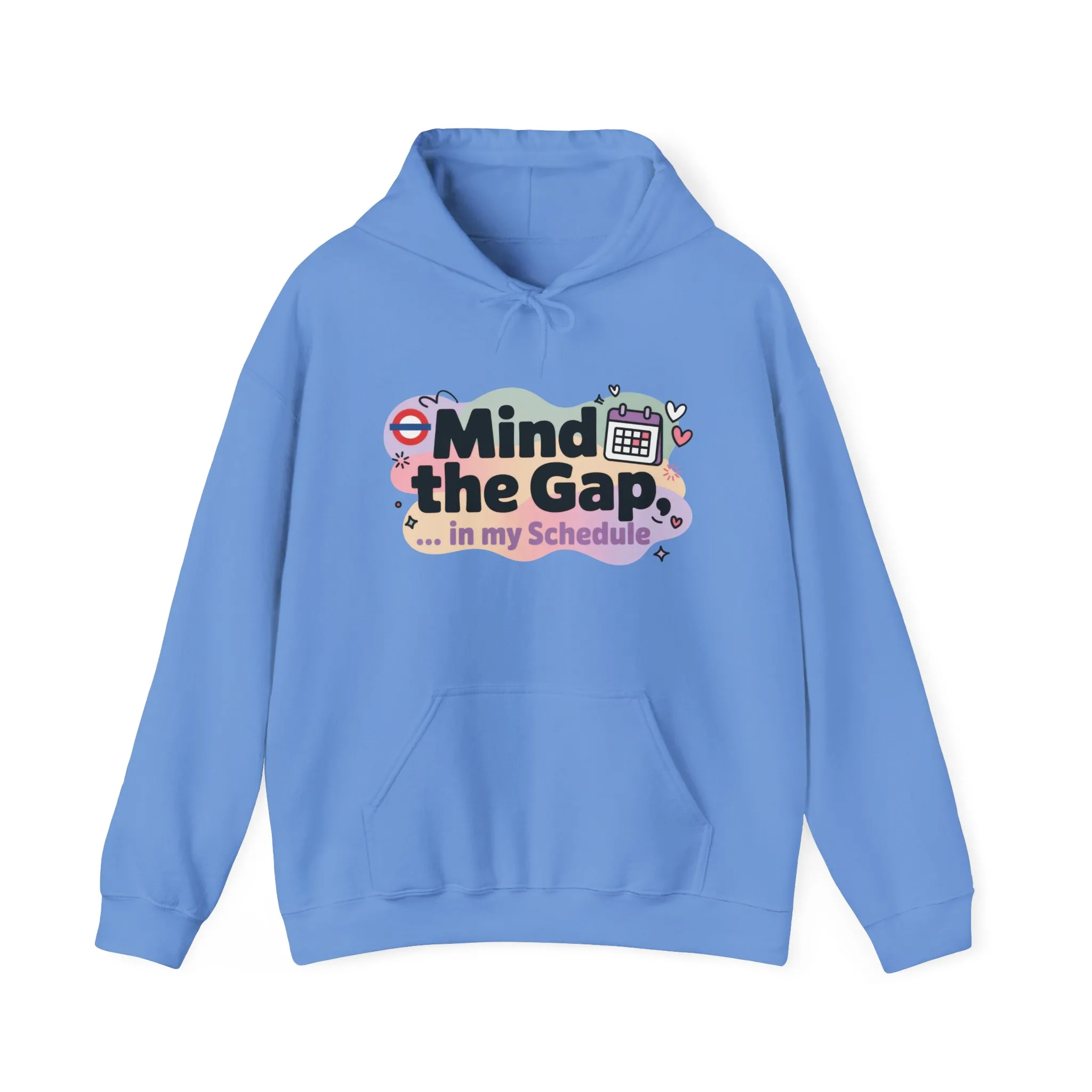 Women's Funny Hoodie, Mind The Gap in My Schedule, Office Humor - Image 17