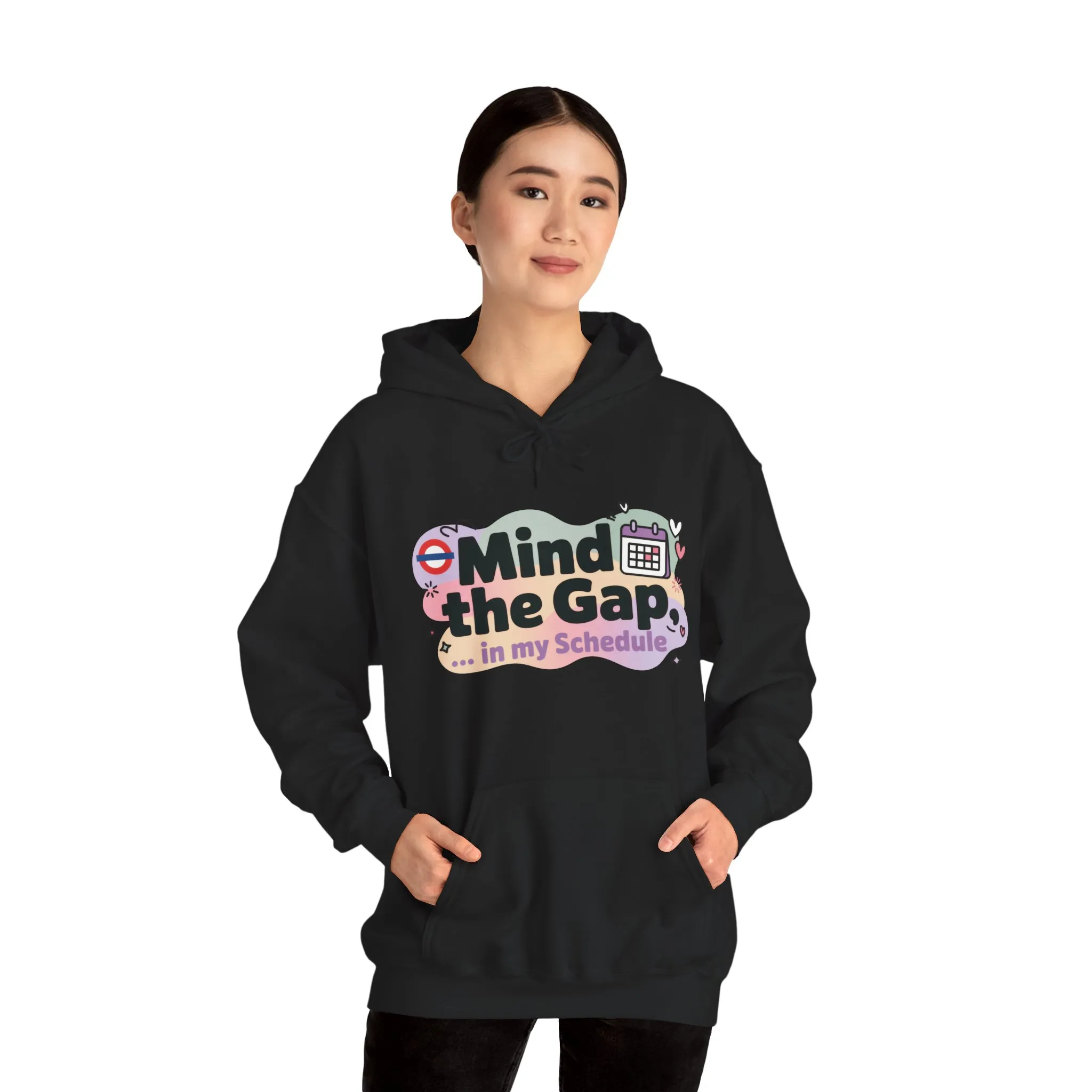 Women's Funny Hoodie, Mind The Gap in My Schedule, Office Humor - Image 11