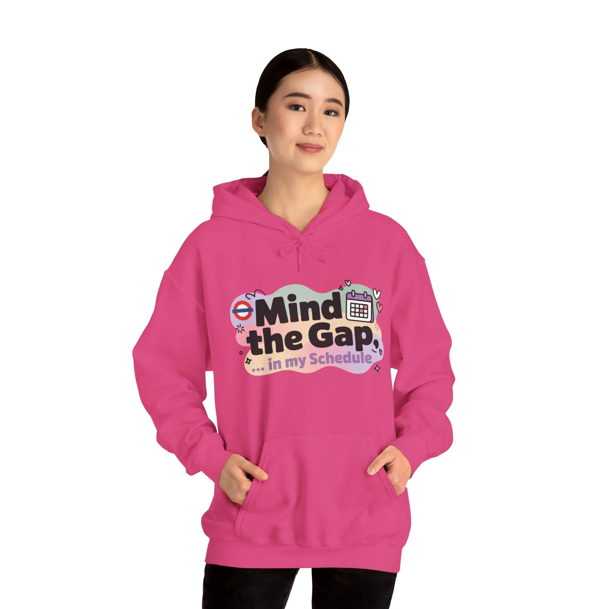 Women's Funny Hoodie, Mind The Gap in My Schedule, Office Humor - Image 35