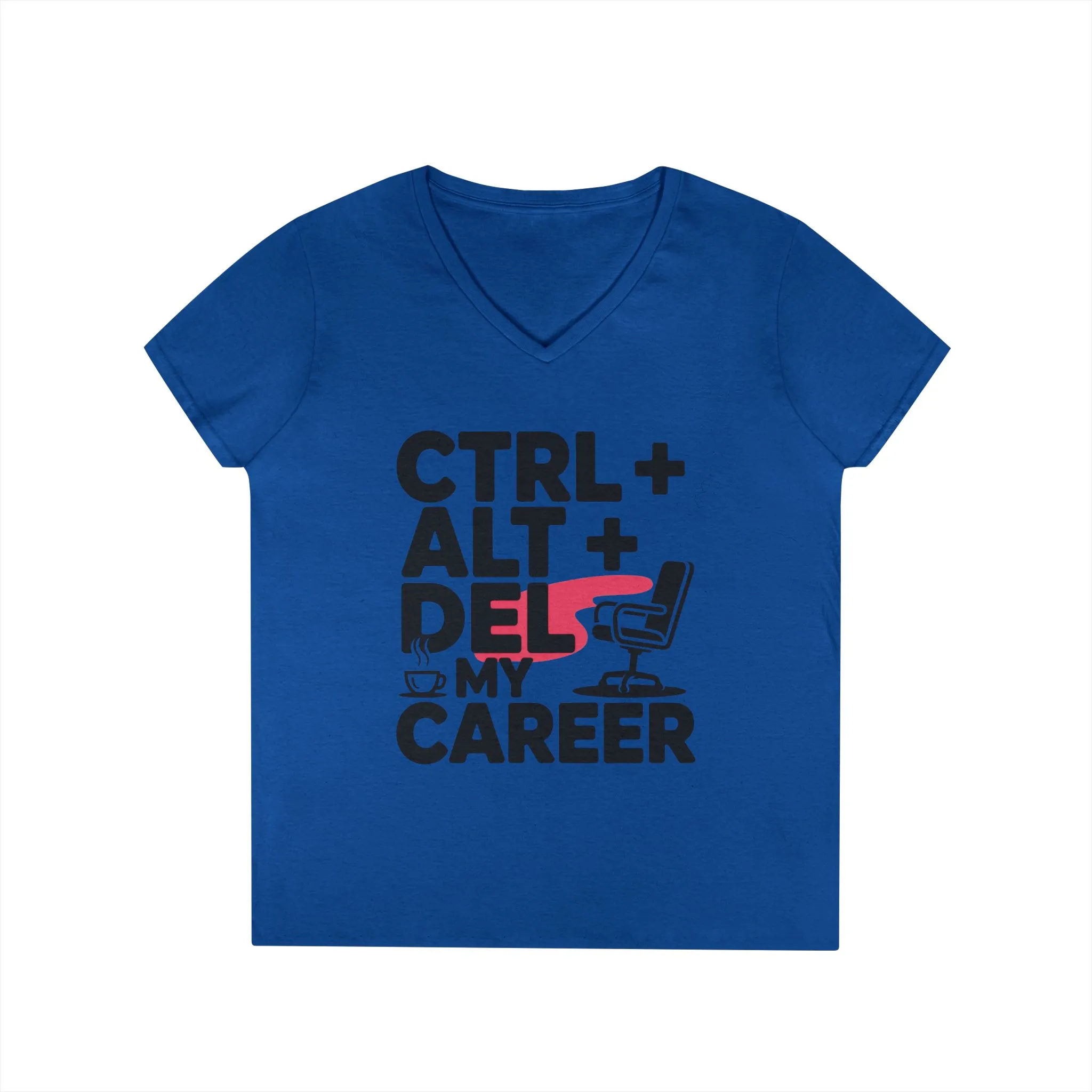 Ladies' V-Neck T-Shirt, Women's Funny T-Shirt, Ctrl Alt Del My Career Graphic Tee, Sarcastic Work Shirt for Her - Image 16