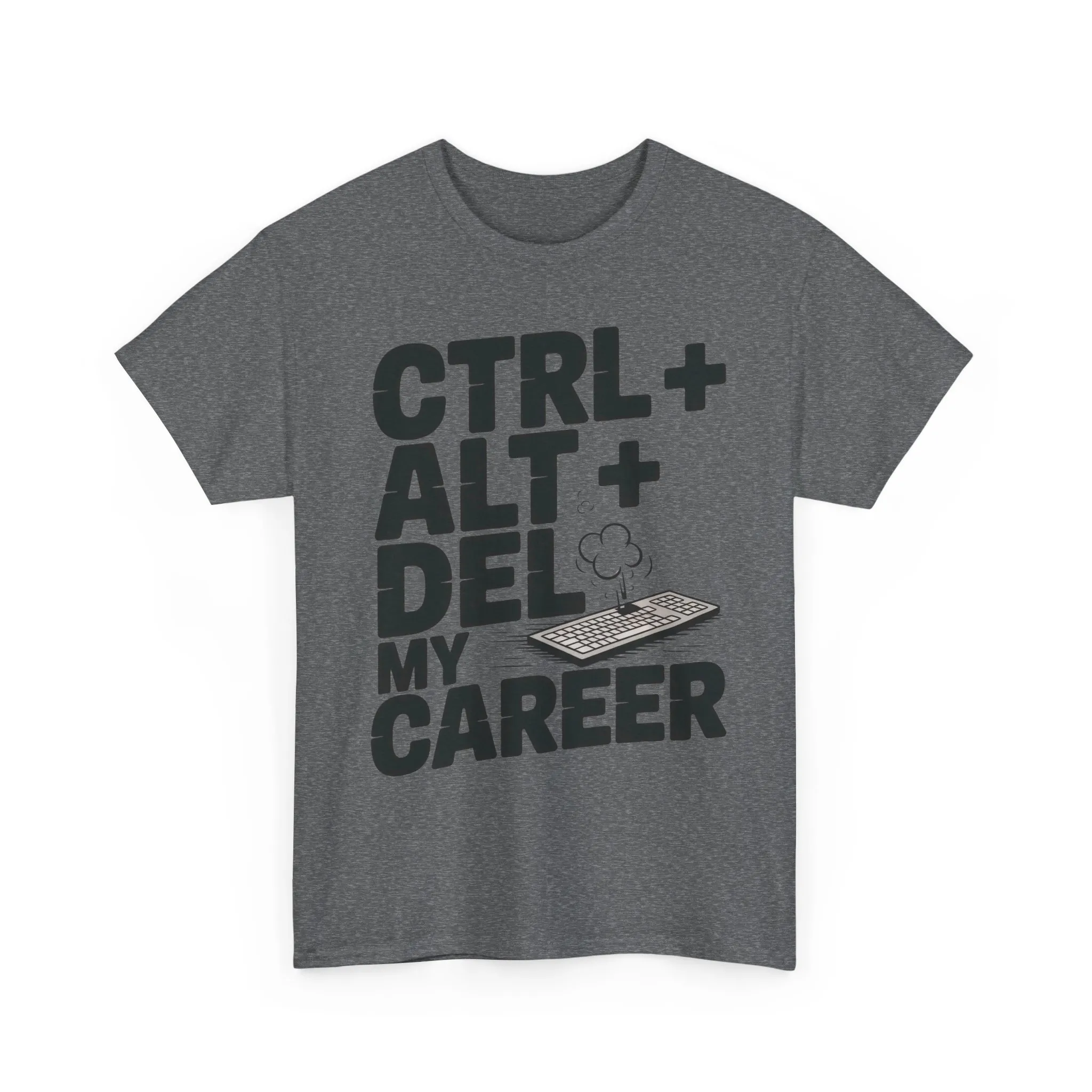 Men's Graphic Tee, Ctrl Alt Del My Career Shirt, Sarcastic Office Humor T-Shirt for Him - Image 16