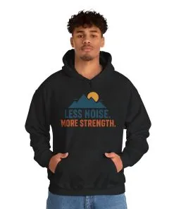 Men’s Less Noise More Strength Hoodie, Motivational Mountain Graphic Pullover, Mens Heavy Blend™ Hooded Sweatshirt