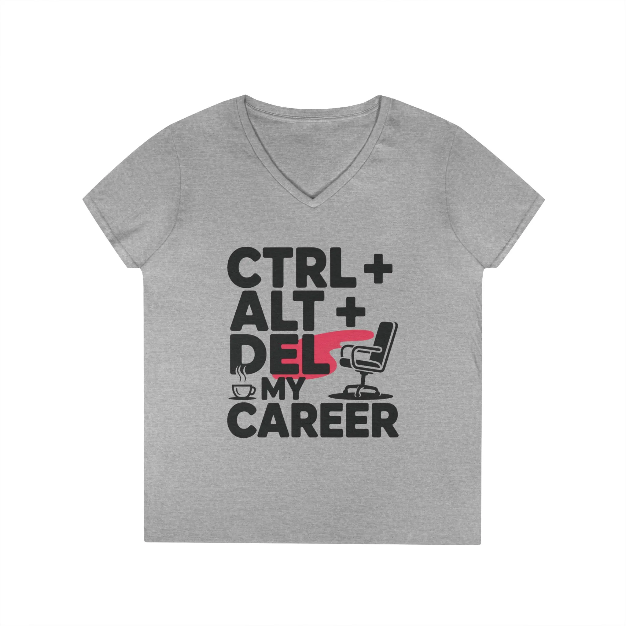 Ladies' V-Neck T-Shirt, Women's Funny T-Shirt, Ctrl Alt Del My Career Graphic Tee, Sarcastic Work Shirt for Her - Image 4