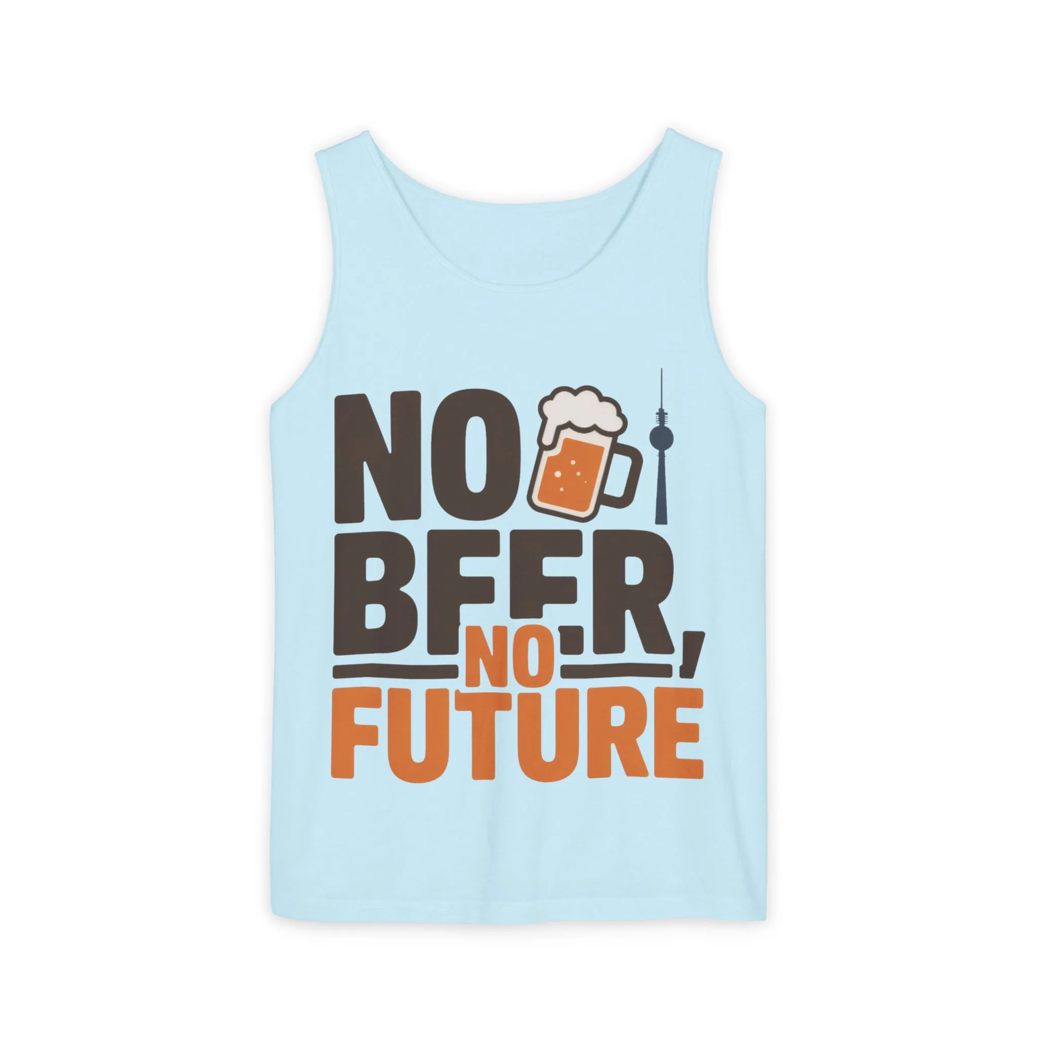 Mens Garment-Dyed Tank Top, No Beer No Future Funny Beer Mens Tank Top - Image 15