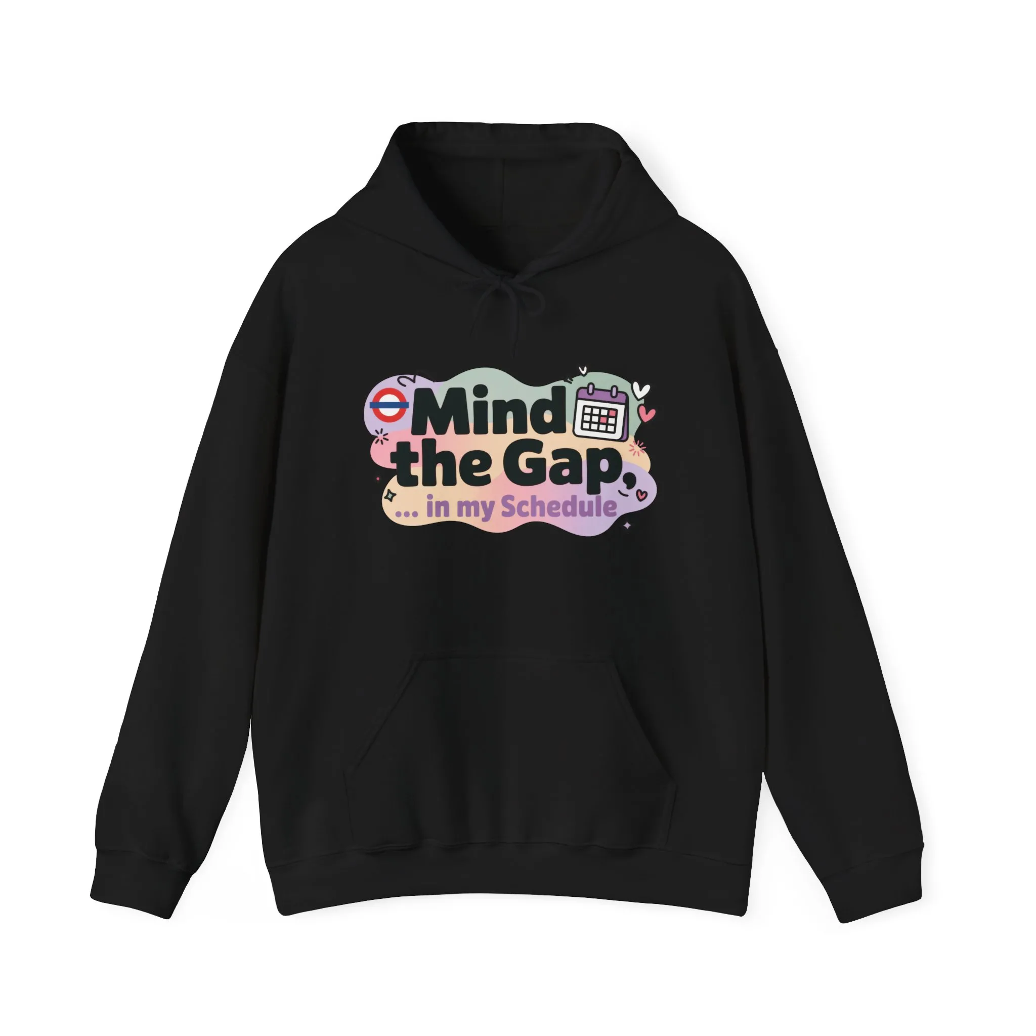 Women's Funny Hoodie, Mind The Gap in My Schedule, Office Humor - Image 9