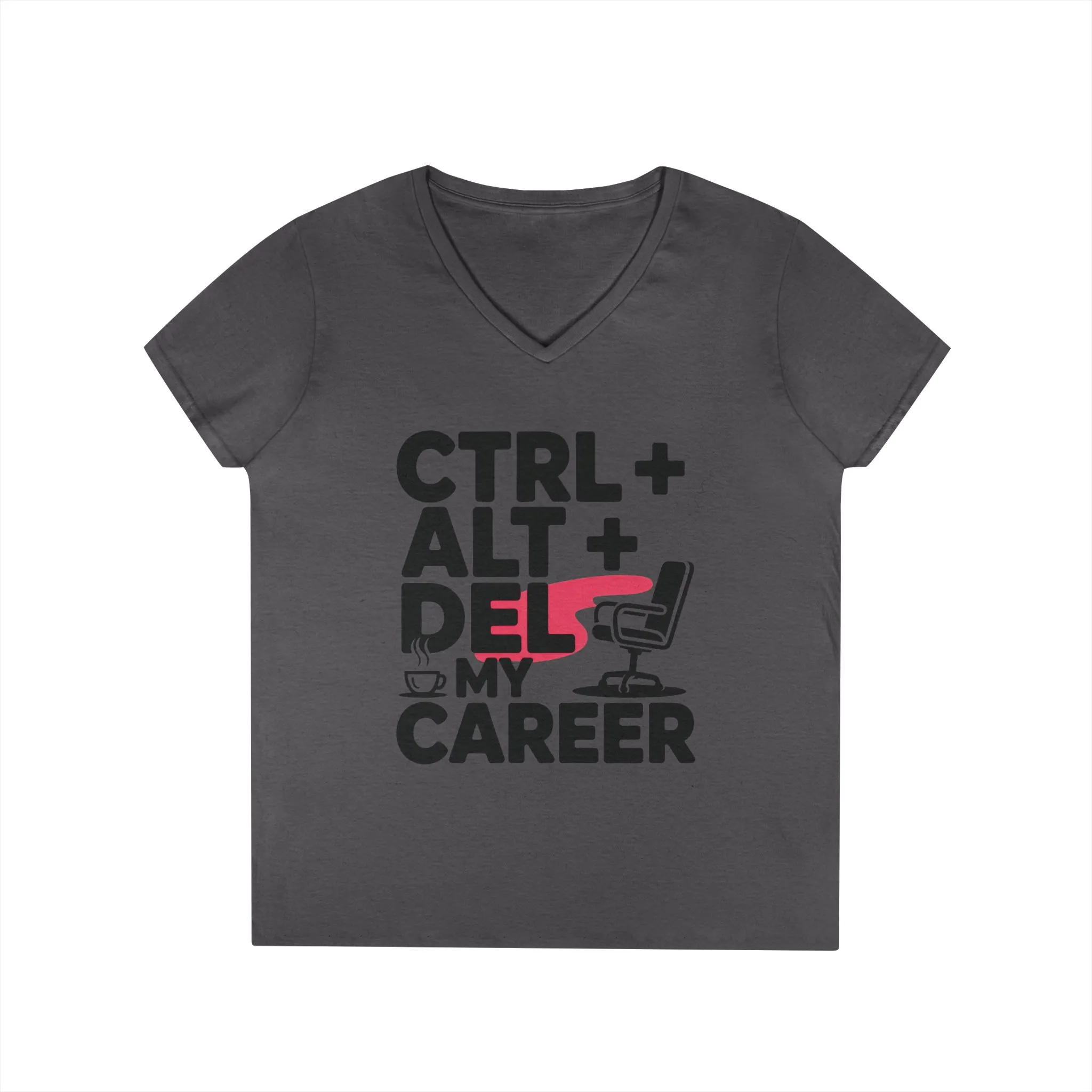 Ladies' V-Neck T-Shirt, Women's Funny T-Shirt, Ctrl Alt Del My Career Graphic Tee, Sarcastic Work Shirt for Her - Image 13