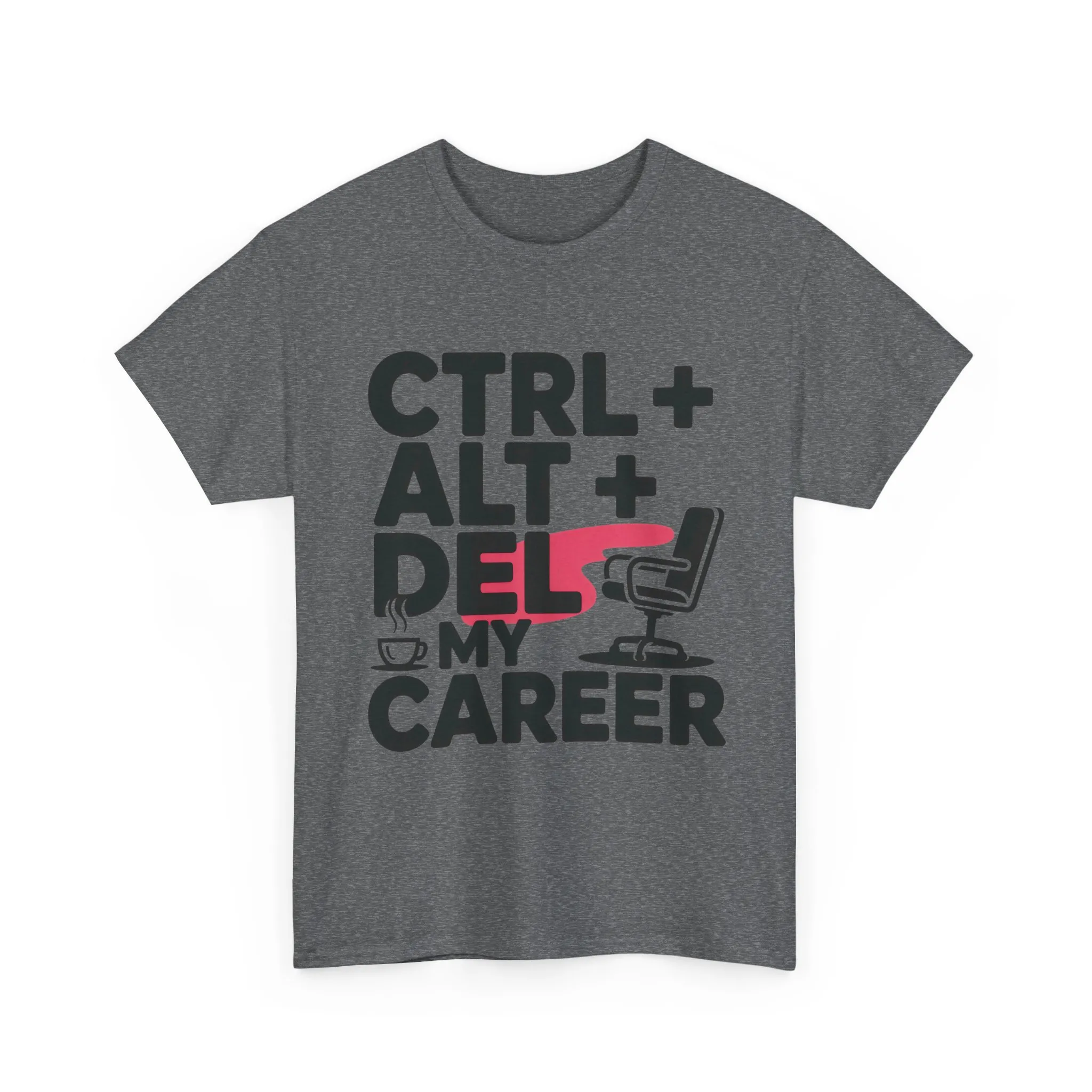 Women's Funny T-Shirt, Ctrl Alt Del My Career Graphic Tee, Sarcastic Work Shirt for Her - Image 7