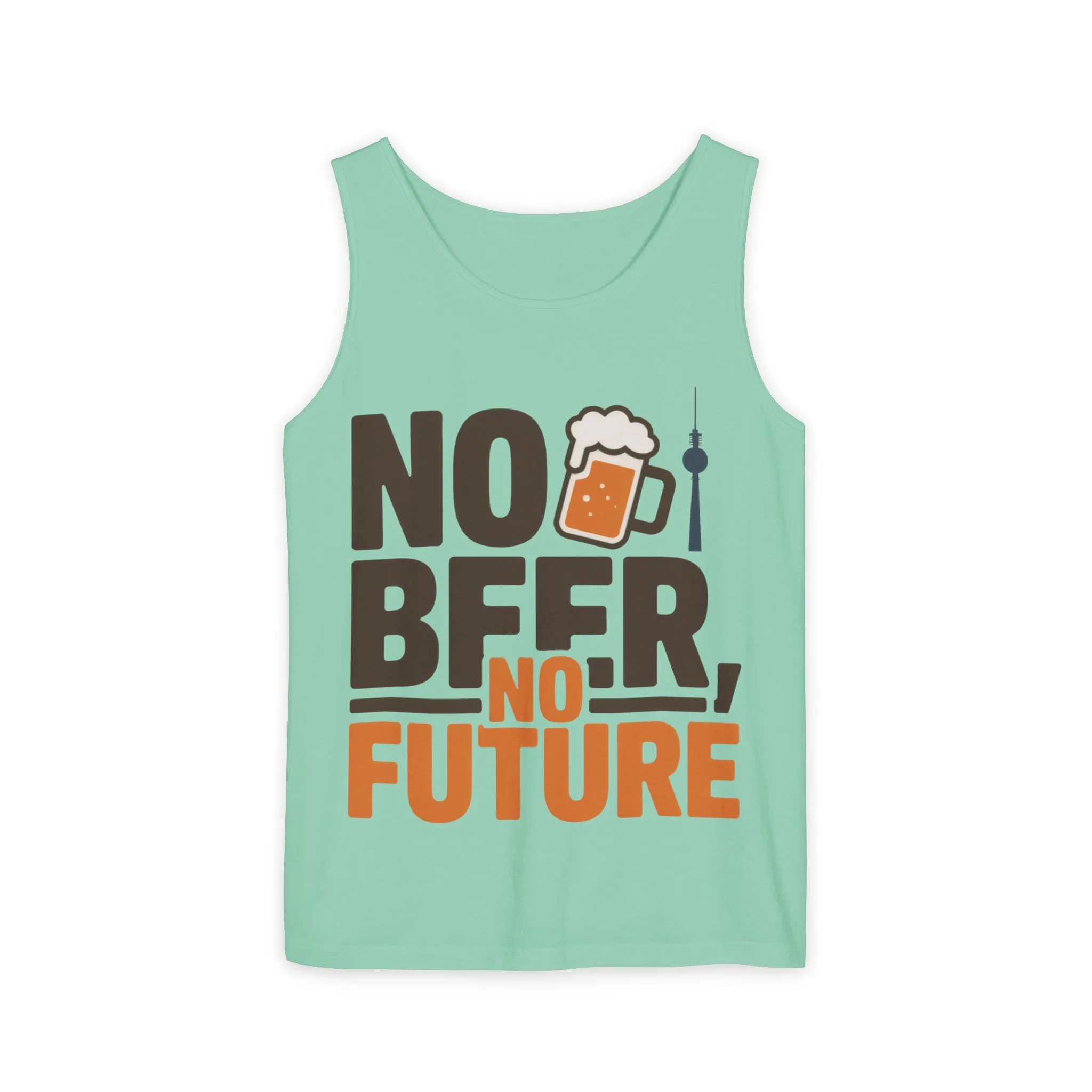 Mens Garment-Dyed Tank Top, No Beer No Future Funny Beer Mens Tank Top - Image 7