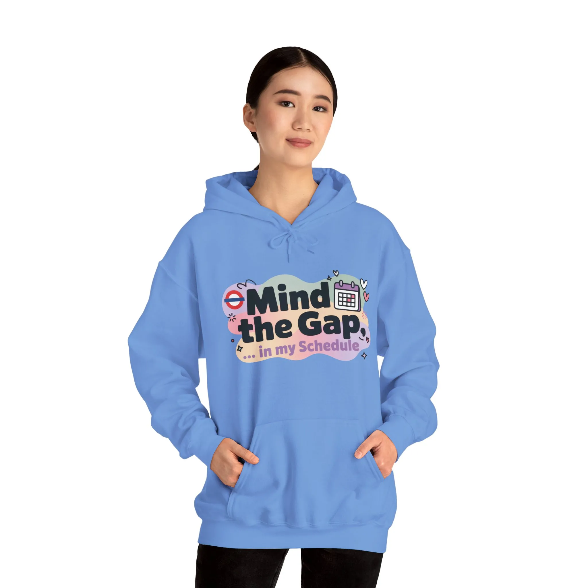 Women's Funny Hoodie, Mind The Gap in My Schedule, Office Humor - Image 19