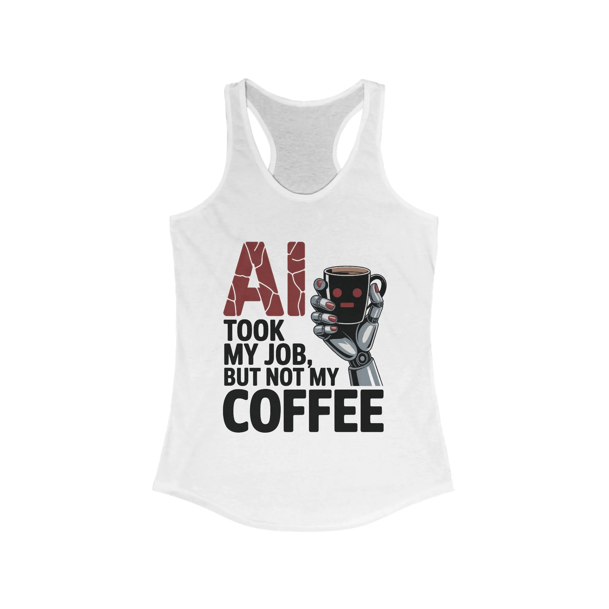 Women's Ideal Racerback Tank, AI Coffee Tank Top, Funny Robot Humor Summer Shirt, Geek Sarcastic Coffee Lover Tee, Sarcastic Work Shirt - Image 3
