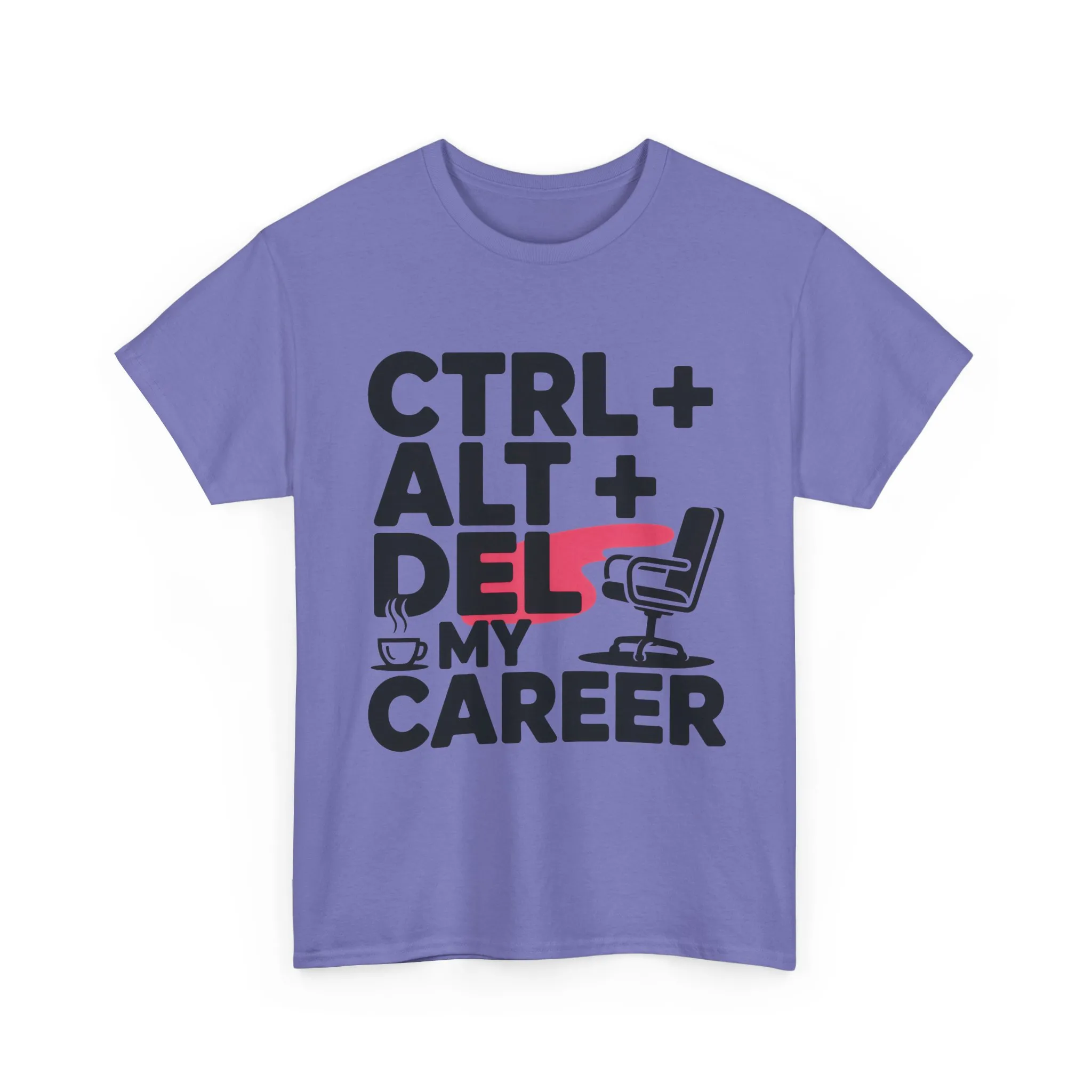 Women's Funny T-Shirt, Ctrl Alt Del My Career Graphic Tee, Sarcastic Work Shirt for Her - Image 19