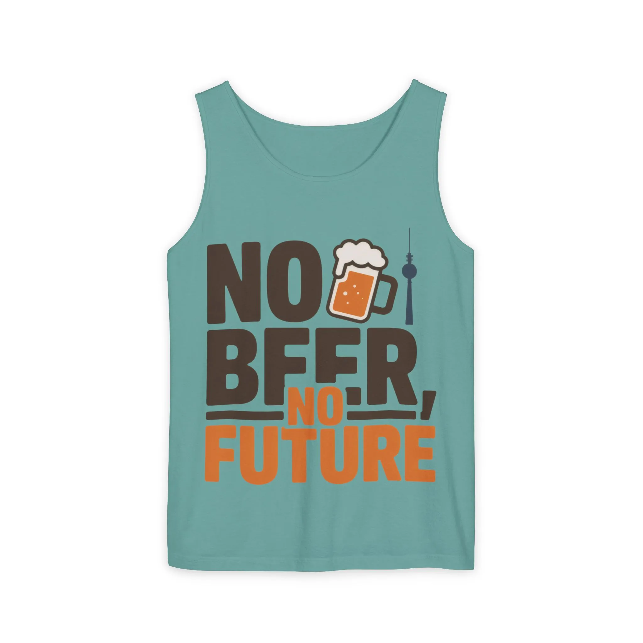 Mens Garment-Dyed Tank Top, No Beer No Future Funny Beer Mens Tank Top - Image 11