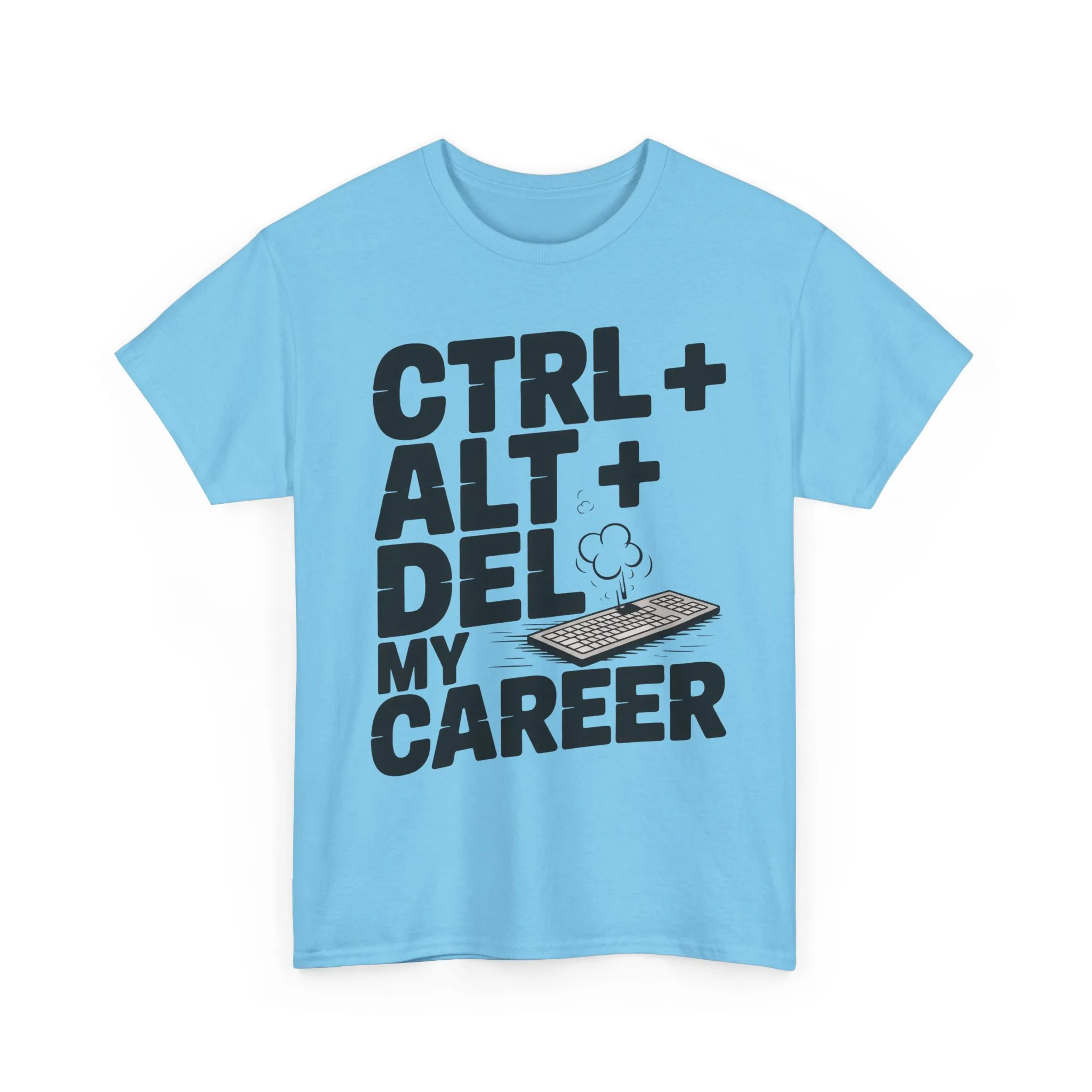 Men's Graphic Tee, Ctrl Alt Del My Career Shirt, Sarcastic Office Humor T-Shirt for Him - Image 19