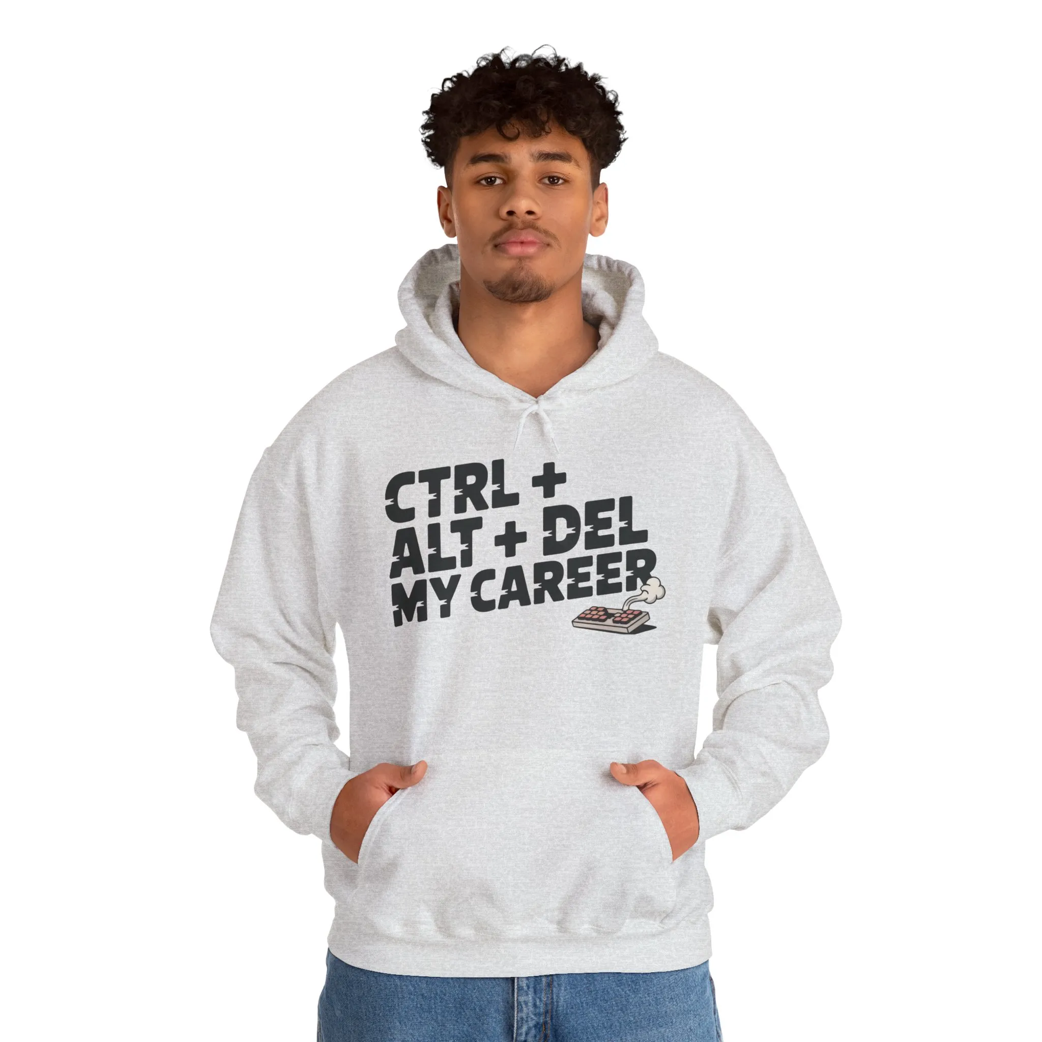 Men's Ctrl Alt Del My Career Hoodie, Funny Geek Workwear, Sarcastic Office Humor Pullover