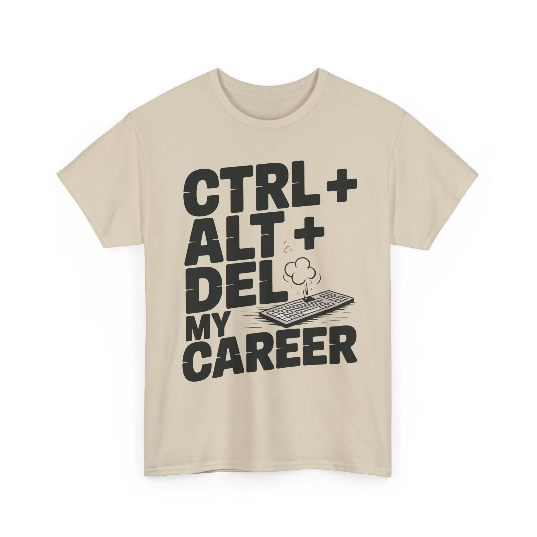 Men's Graphic Tee, Ctrl Alt Del My Career Shirt, Sarcastic Office Humor T-Shirt for Him - Image 4
