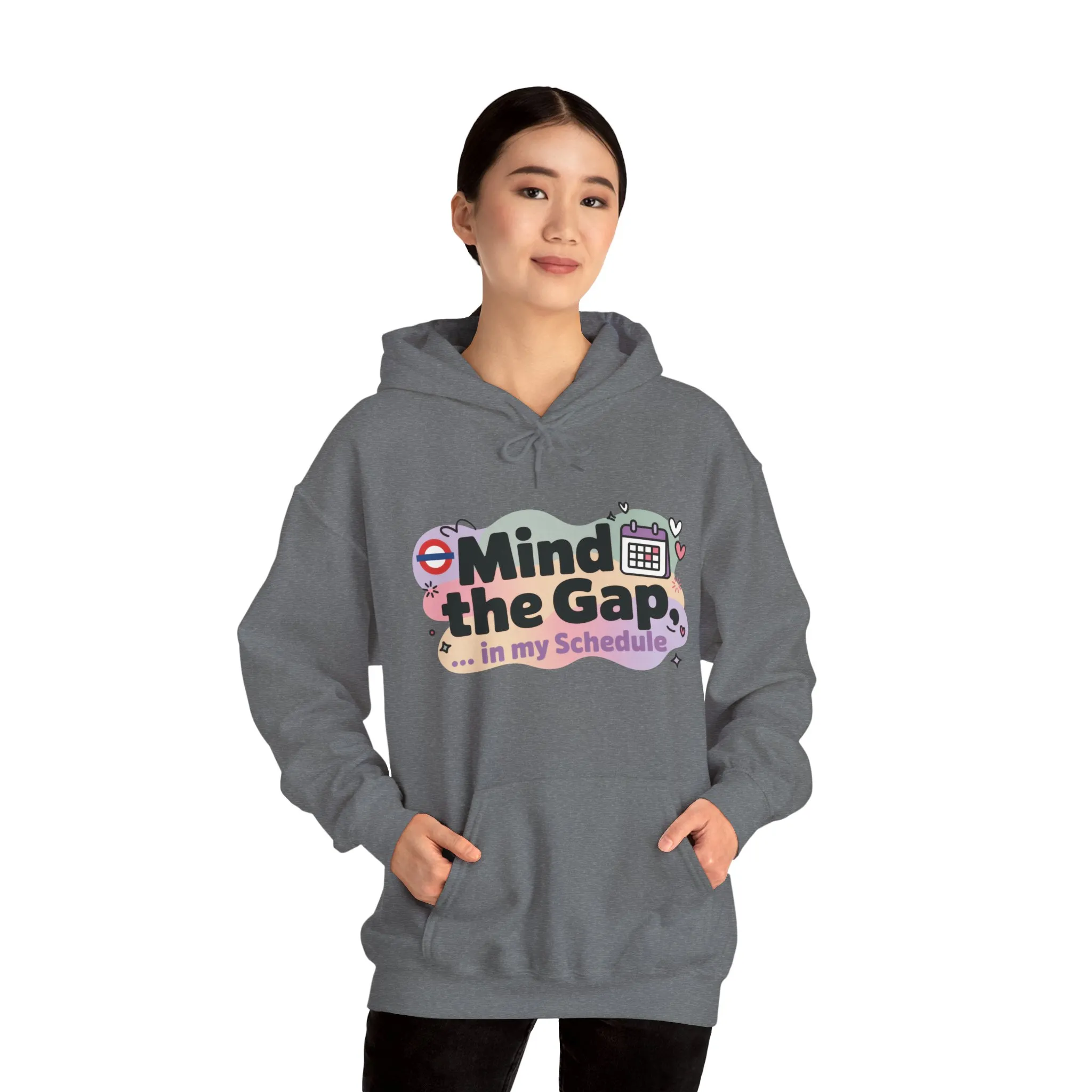 Women's Funny Hoodie, Mind The Gap in My Schedule, Office Humor - Image 15
