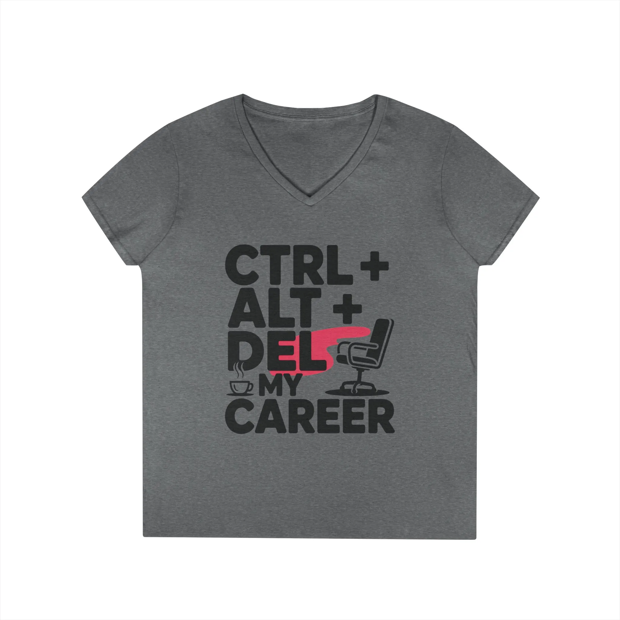 Ladies' V-Neck T-Shirt, Women's Funny T-Shirt, Ctrl Alt Del My Career Graphic Tee, Sarcastic Work Shirt for Her - Image 7