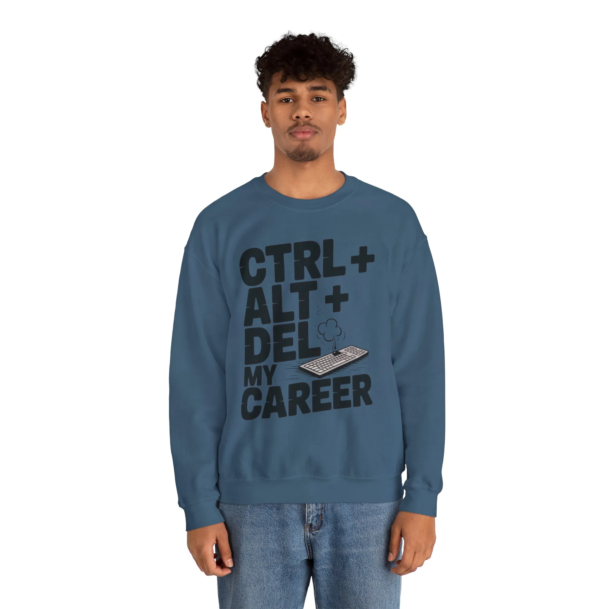 Ctrl Alt Del My Career Sweatshirt, Sarcastic Workwear Graphic Pullover, Funny Office Top, Men's Heavy Blend™ Crewneck Sweatshirt