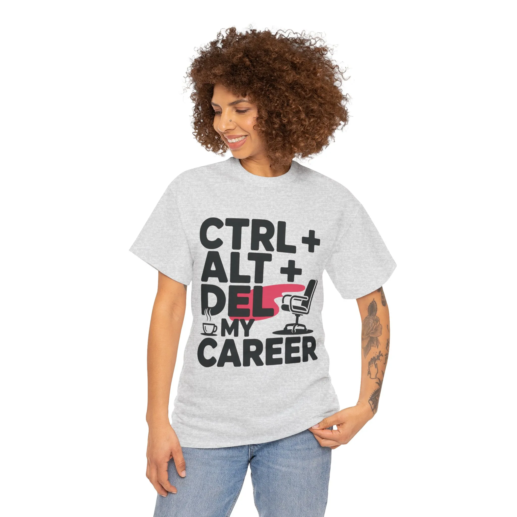 Women's Funny T-Shirt, Ctrl Alt Del My Career Graphic Tee, Sarcastic Work Shirt for Her - Image 5