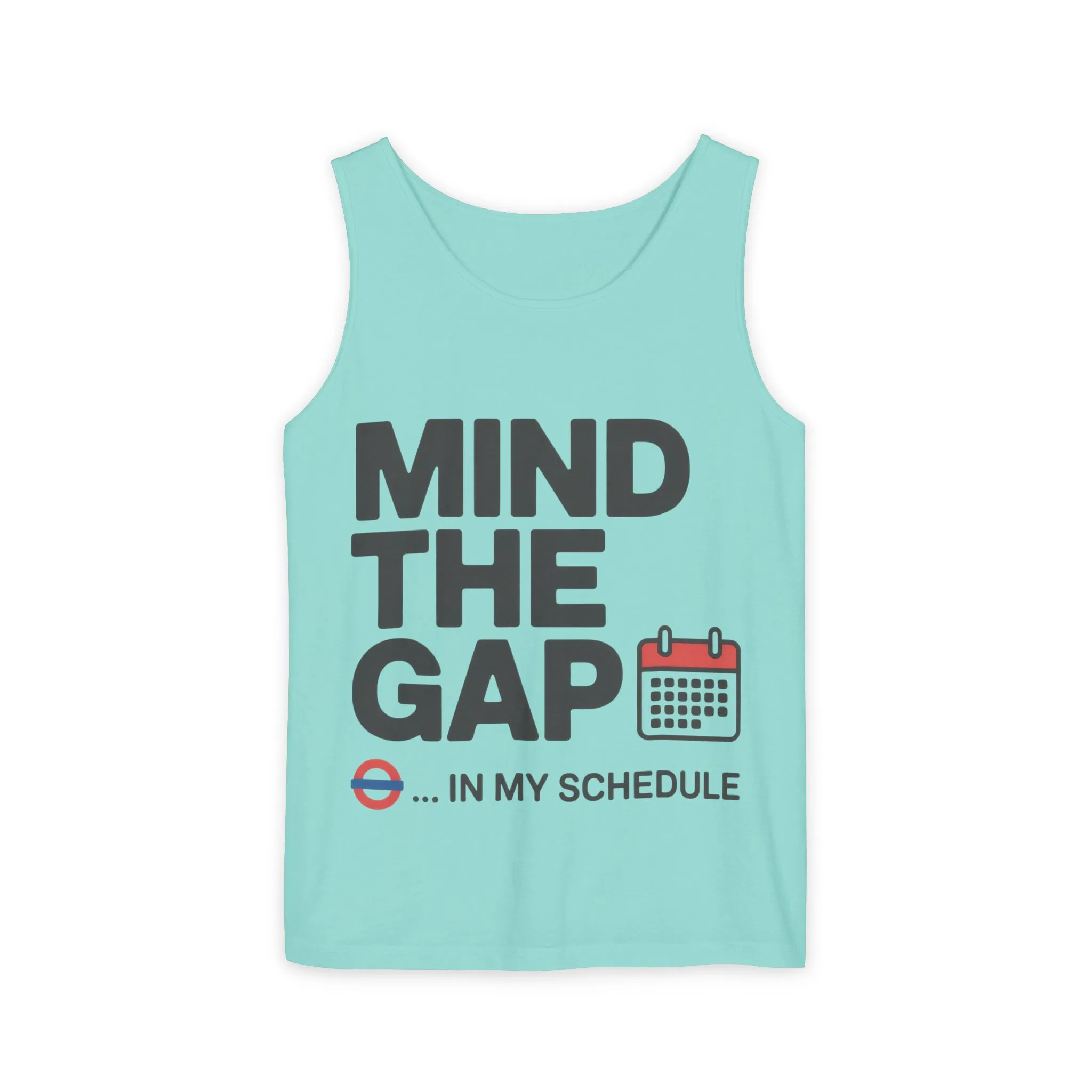 Funny Men's Tank Top, Mind The Gap in My Schedule, London Tube Inspired Office Humor Shirt - Image 7