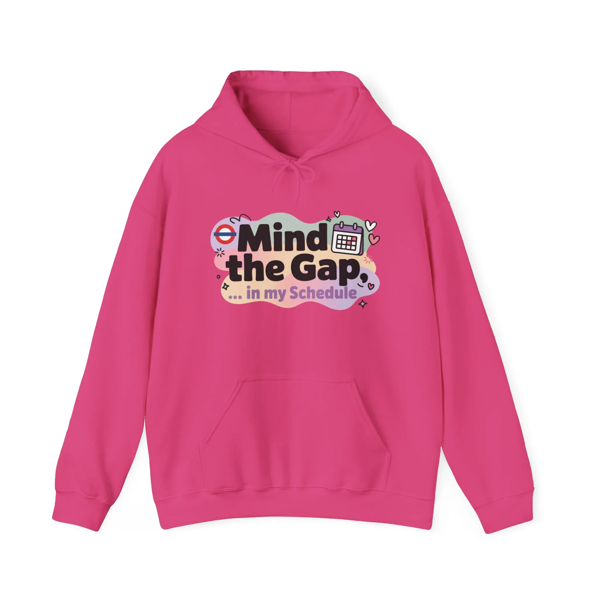 Women's Funny Hoodie, Mind The Gap in My Schedule, Office Humor - Image 33