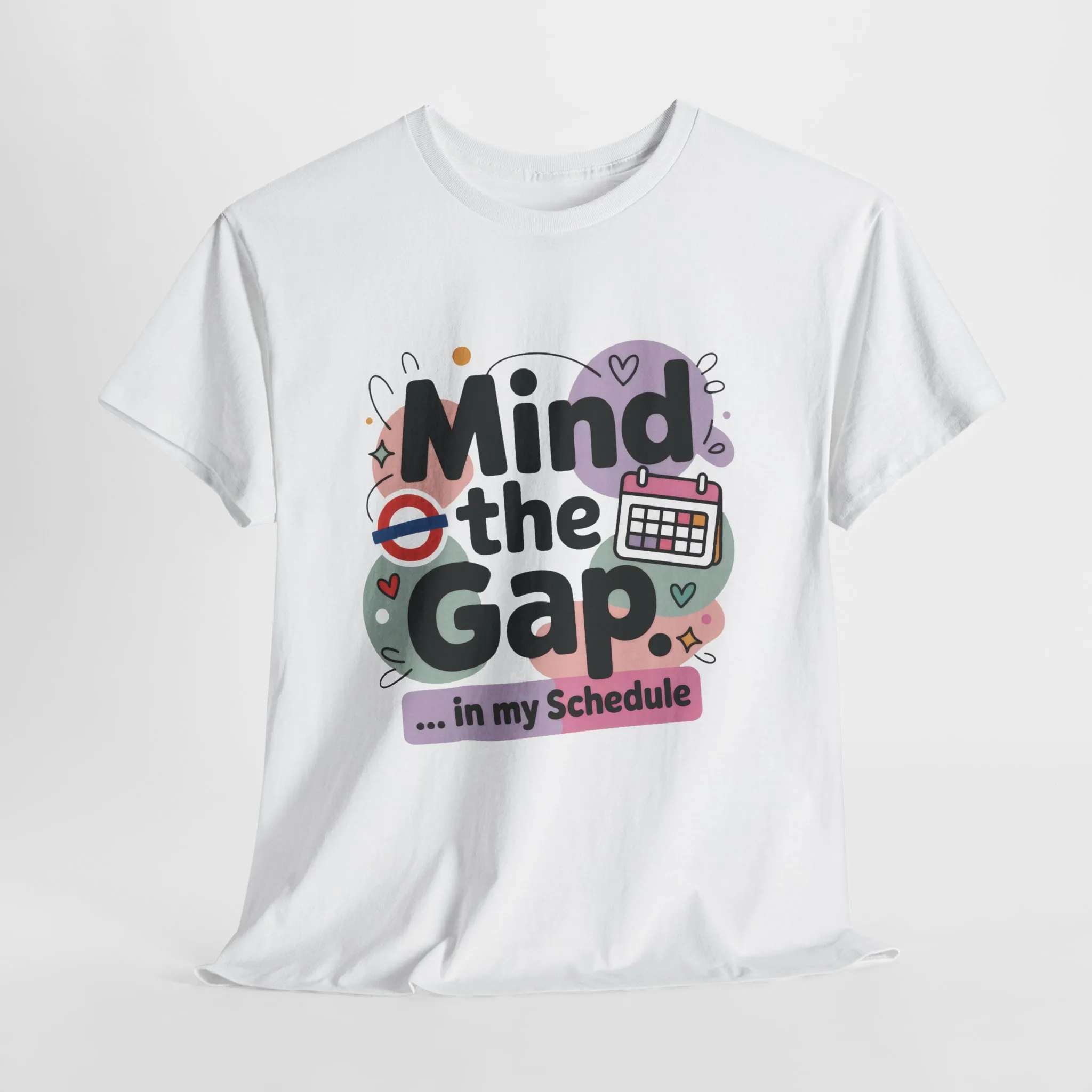 Womens Funny T-Shirt, Mind The Gap, Office Humor Schedule Graphic Tee - Image 2
