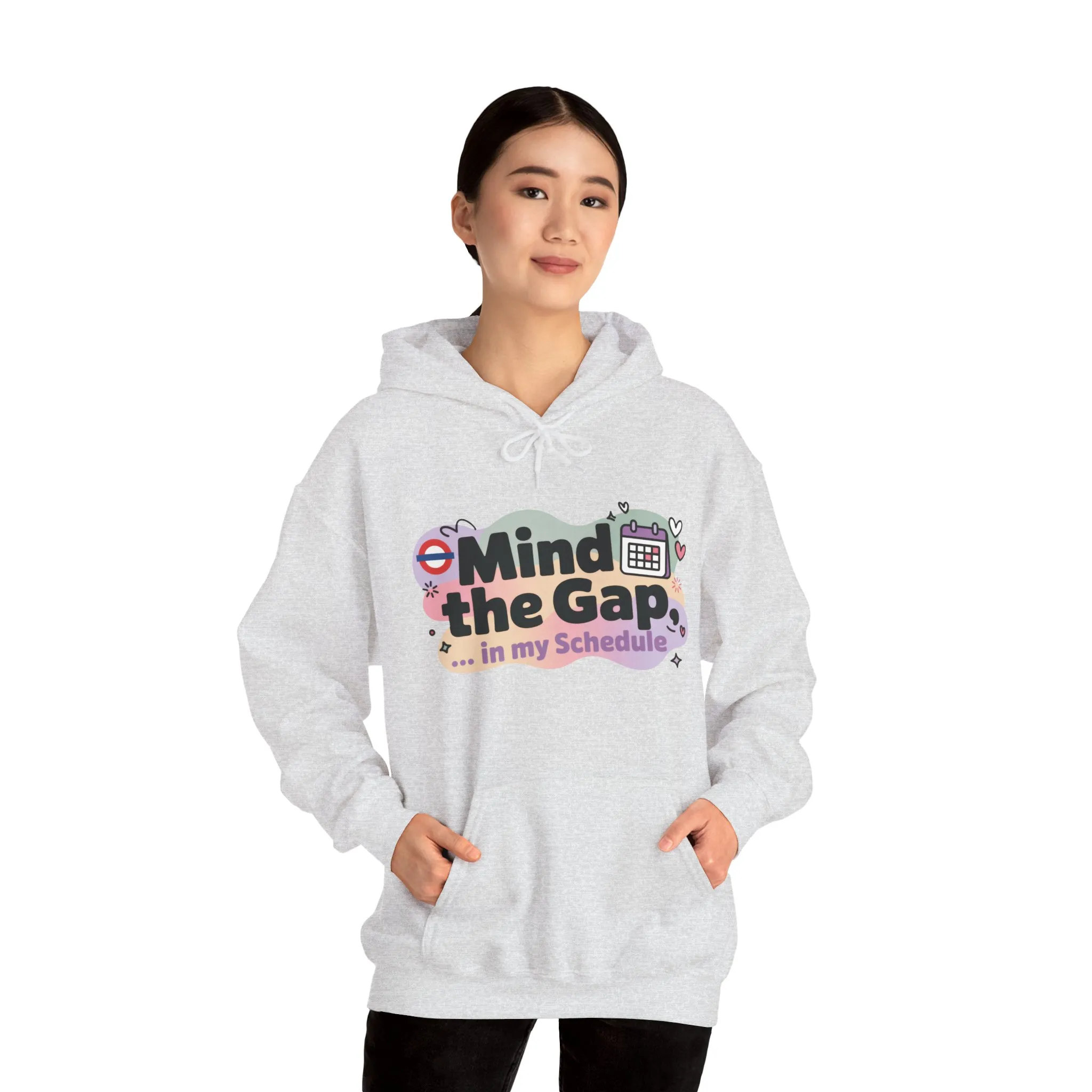 Women's Funny Hoodie, Mind The Gap in My Schedule, Office Humor - Image 7