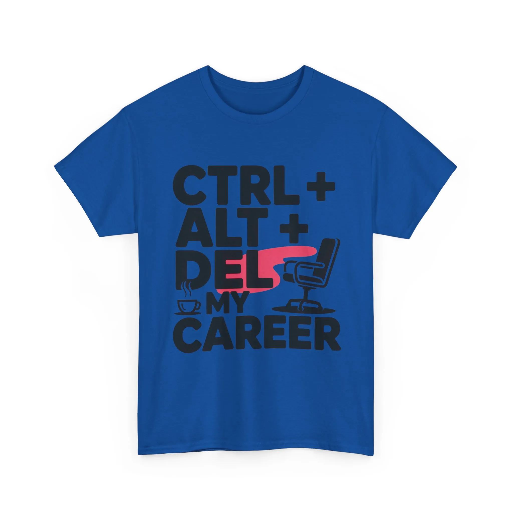 Women's Funny T-Shirt, Ctrl Alt Del My Career Graphic Tee, Sarcastic Work Shirt for Her - Image 16