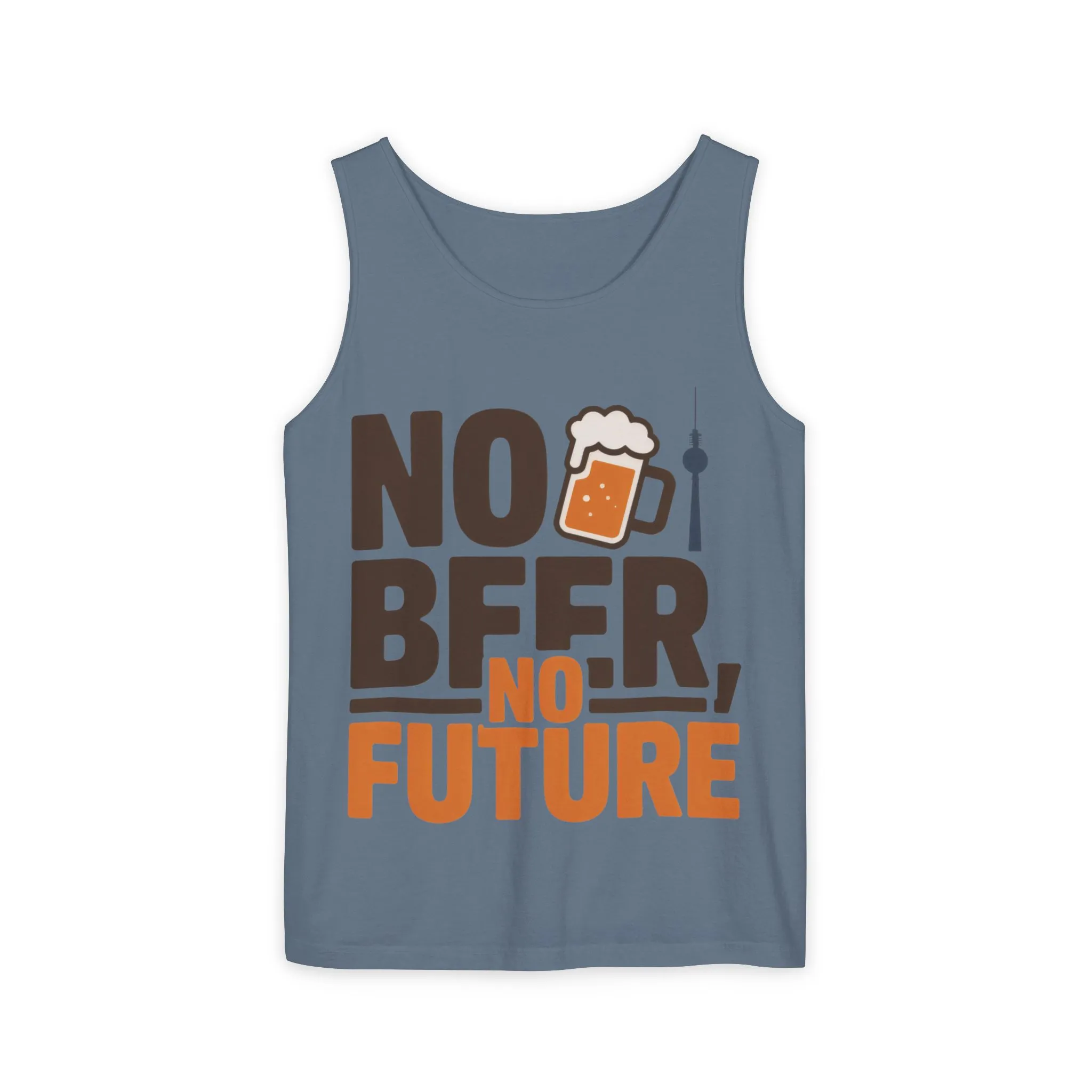 Mens Garment-Dyed Tank Top, No Beer No Future Funny Beer Mens Tank Top - Image 17