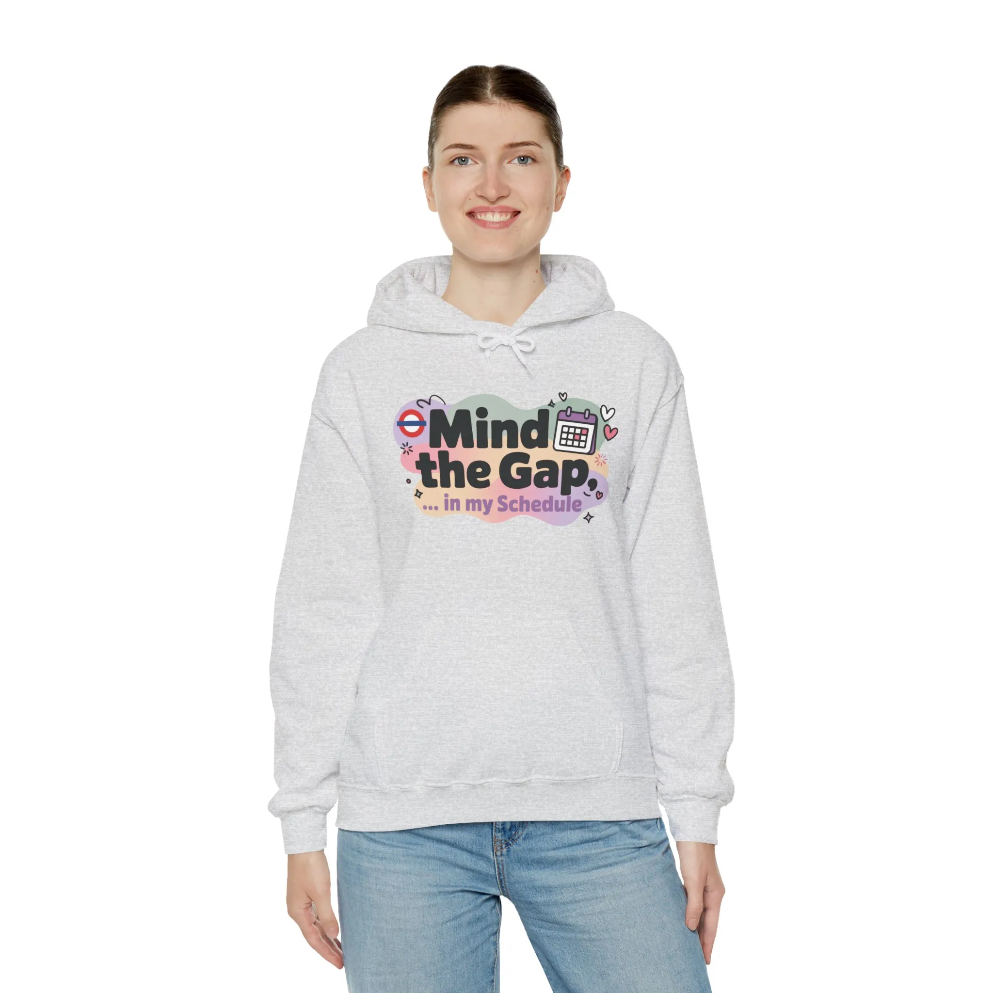 Women's Funny Hoodie, Mind The Gap in My Schedule, Office Humor - Image 8