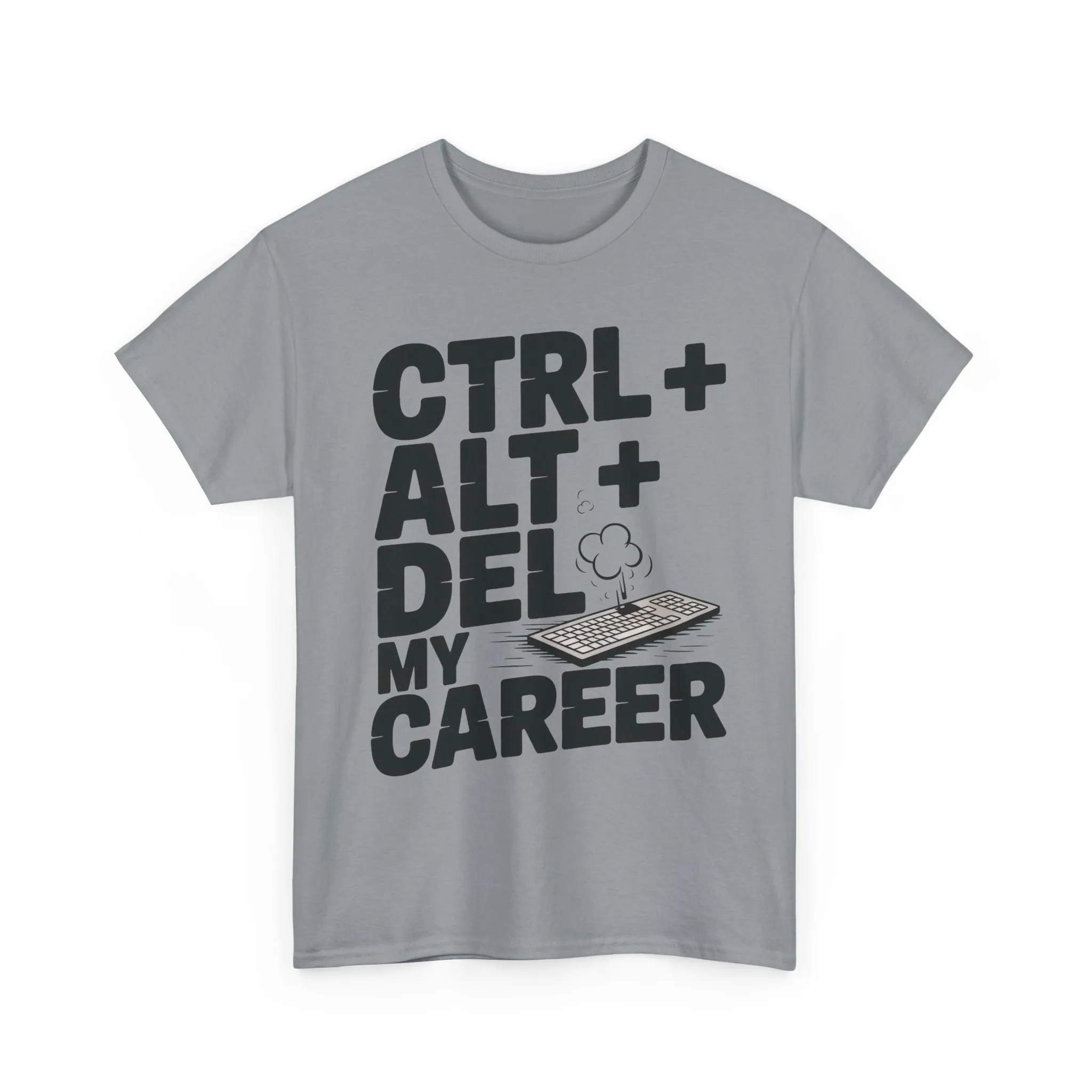 Men's Graphic Tee, Ctrl Alt Del My Career Shirt, Sarcastic Office Humor T-Shirt for Him - Image 13
