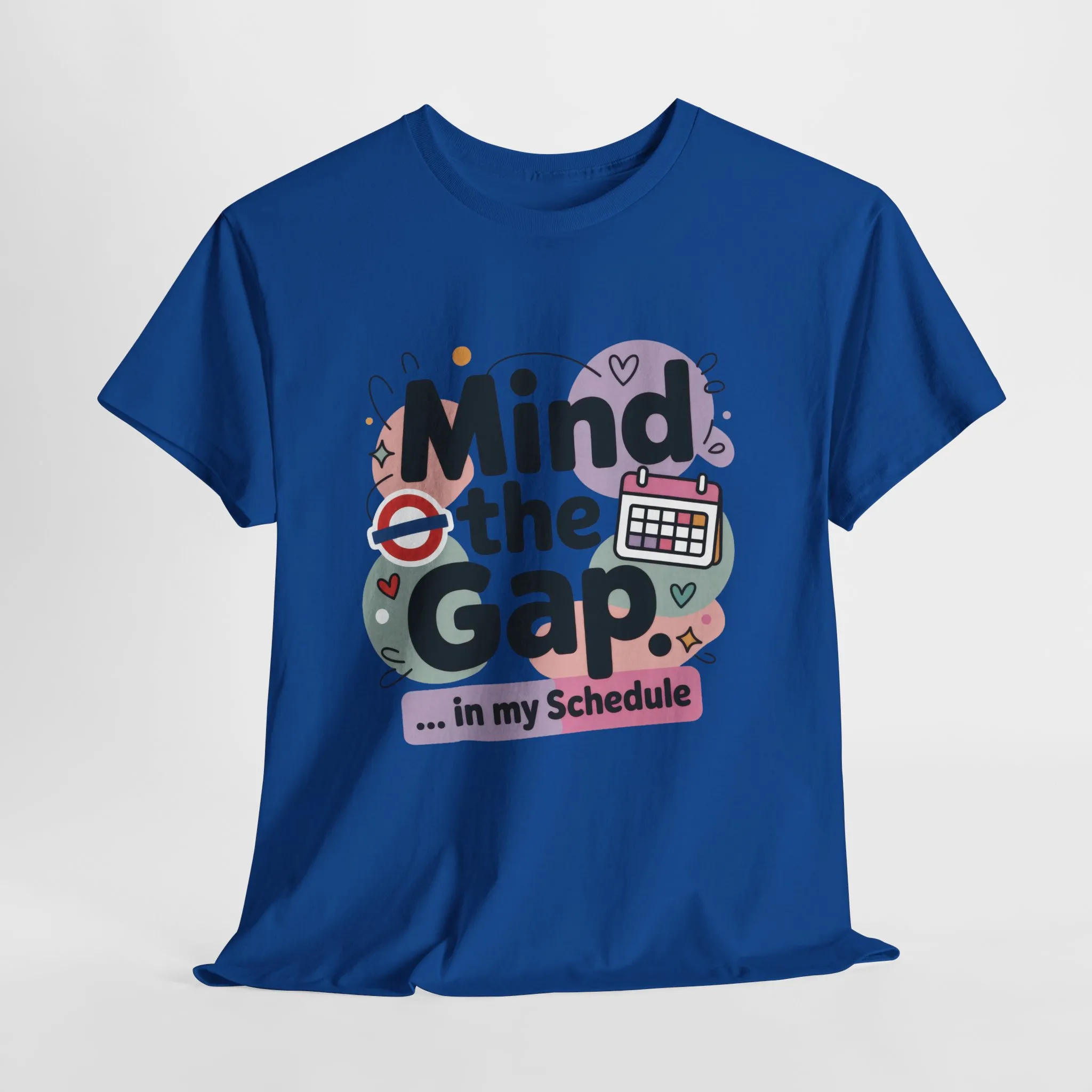 Womens Funny T-Shirt, Mind The Gap, Office Humor Schedule Graphic Tee - Image 16