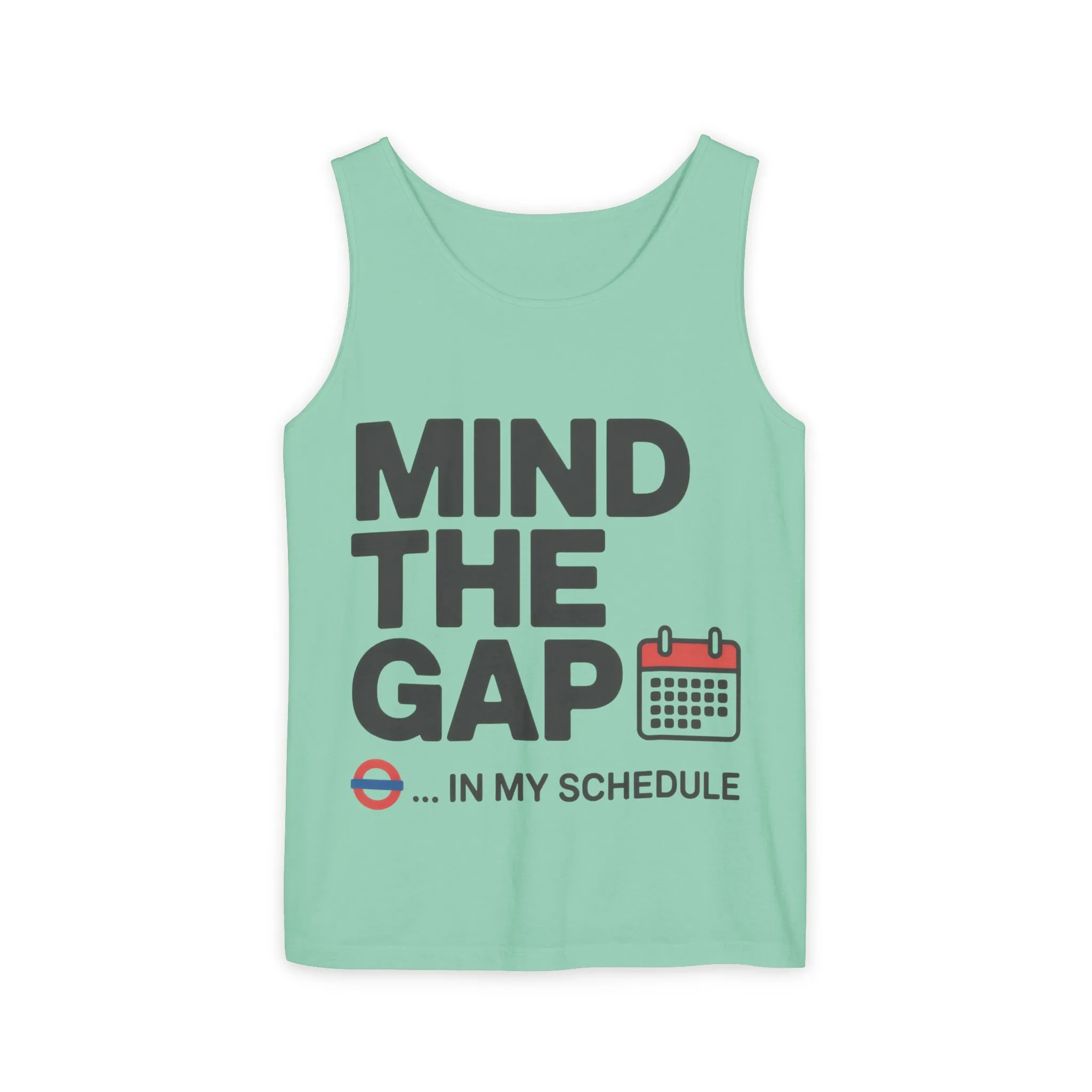 Funny Men's Tank Top, Mind The Gap in My Schedule, London Tube Inspired Office Humor Shirt - Image 2