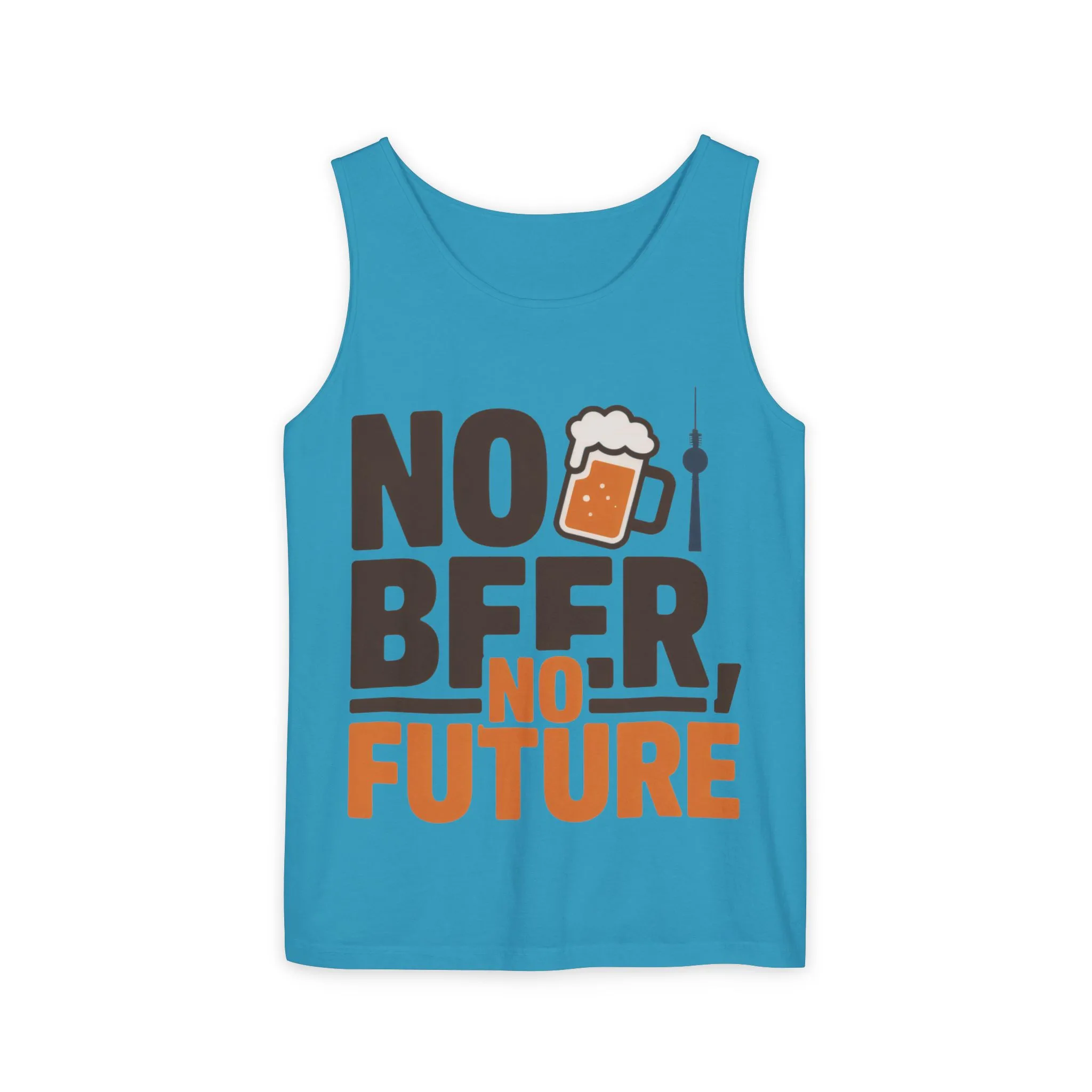 Mens Garment-Dyed Tank Top, No Beer No Future Funny Beer Mens Tank Top - Image 13