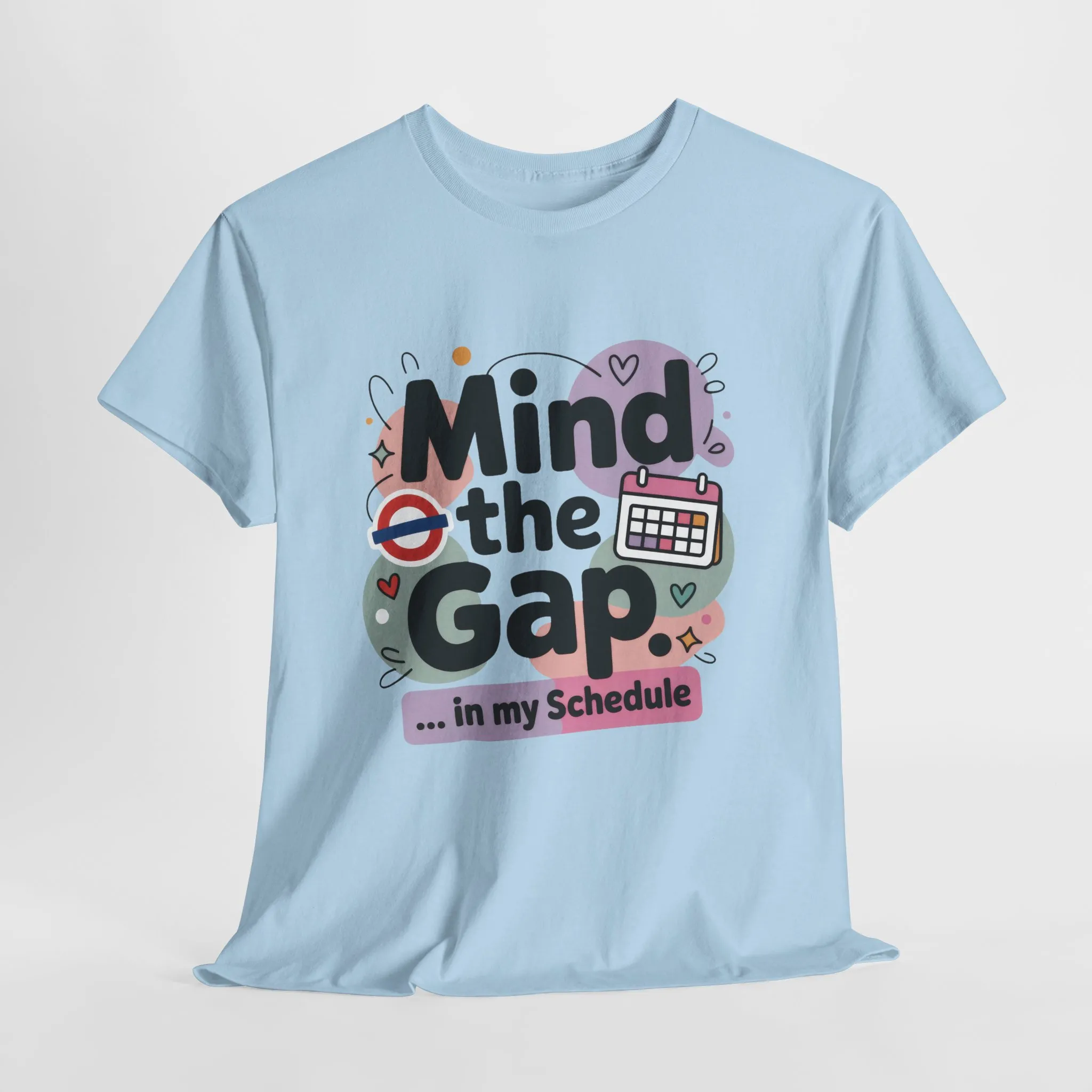 Womens Funny T-Shirt, Mind The Gap, Office Humor Schedule Graphic Tee - Image 13