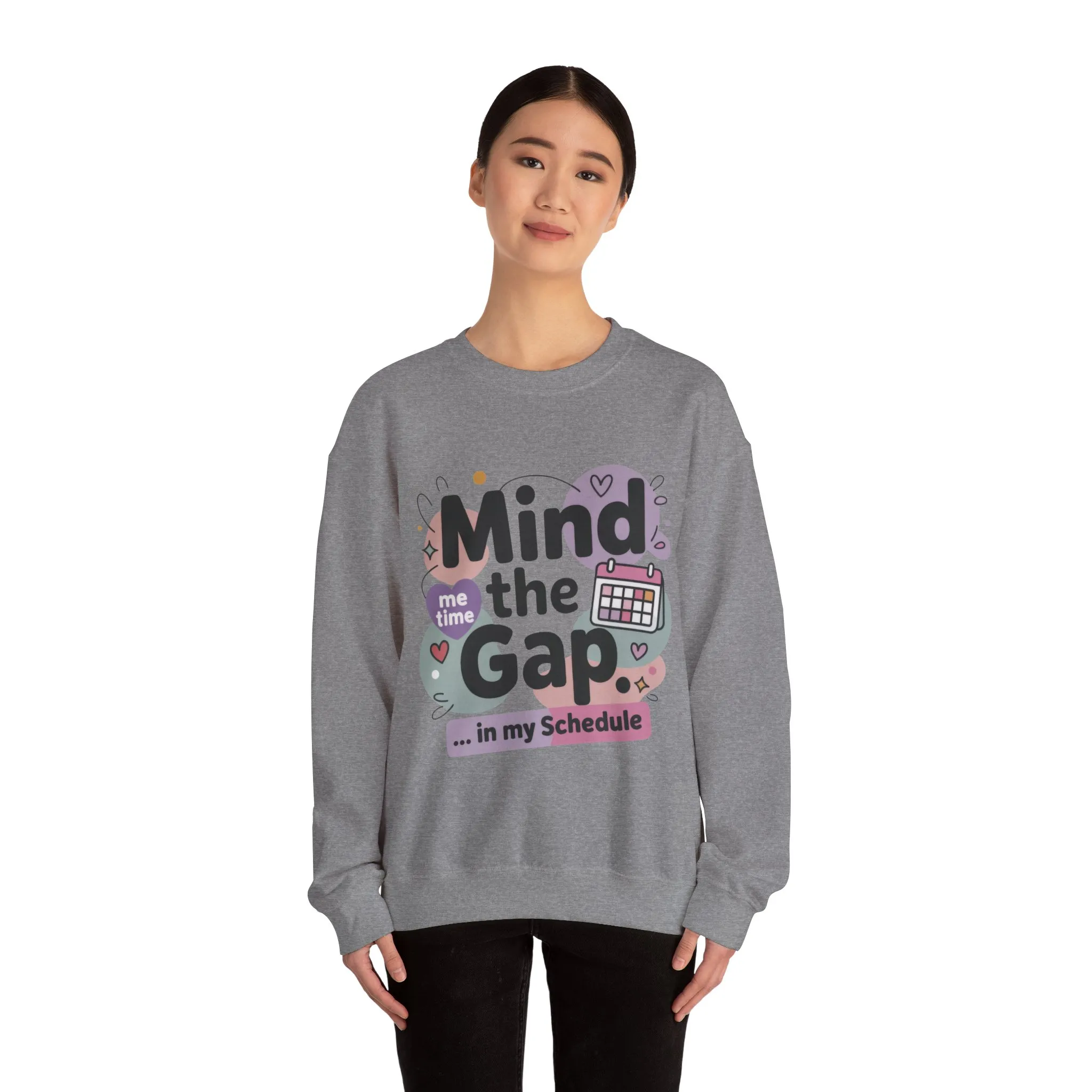 Funny Women's Sweatshirt, Mind the Gap in My Schedule Sweatshirt, Cozy Self Care Pullover, Me Time Graphic Top, Mental Health Awareness Top - Image 8