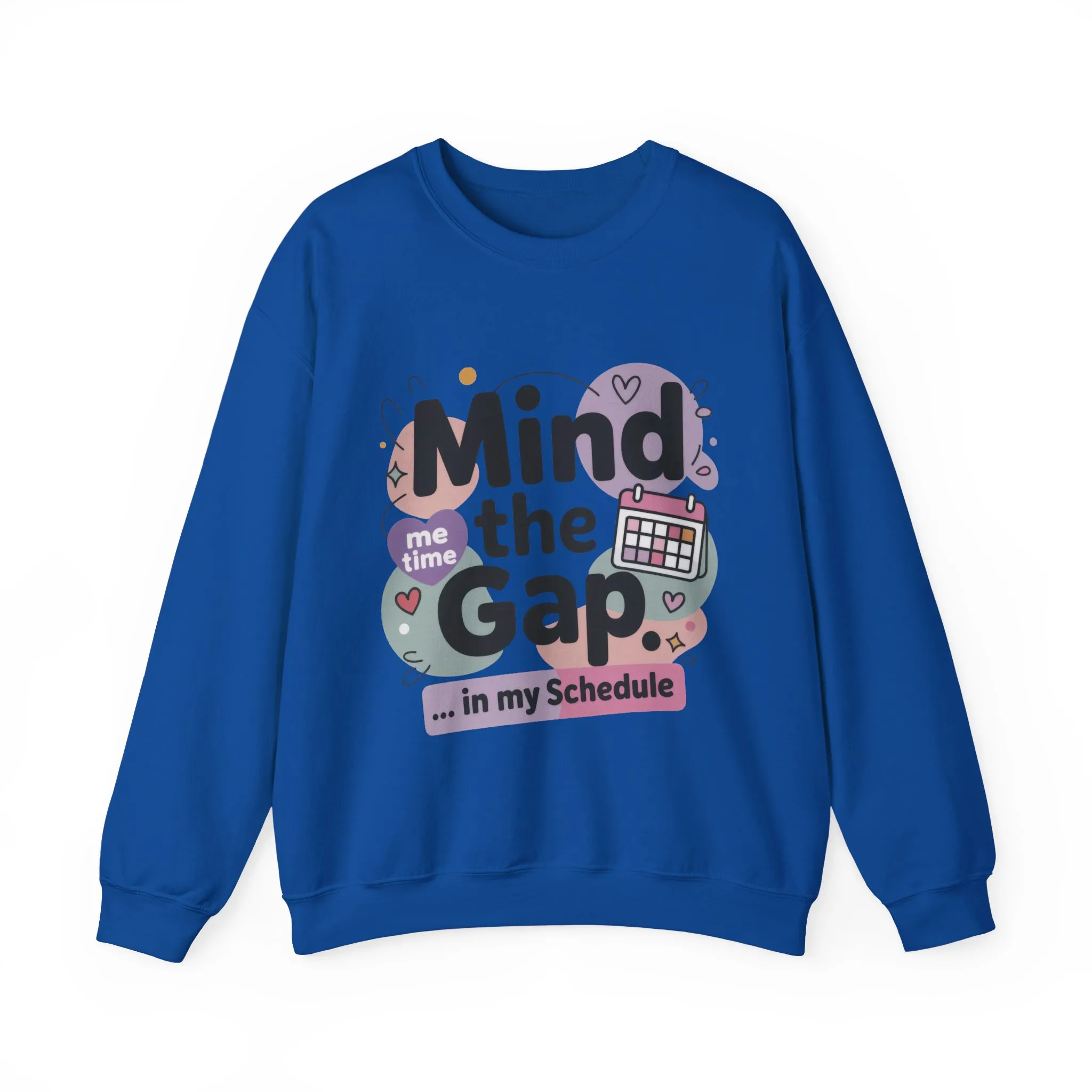 Funny Women's Sweatshirt, Mind the Gap in My Schedule Sweatshirt, Cozy Self Care Pullover, Me Time Graphic Top, Mental Health Awareness Top - Image 19