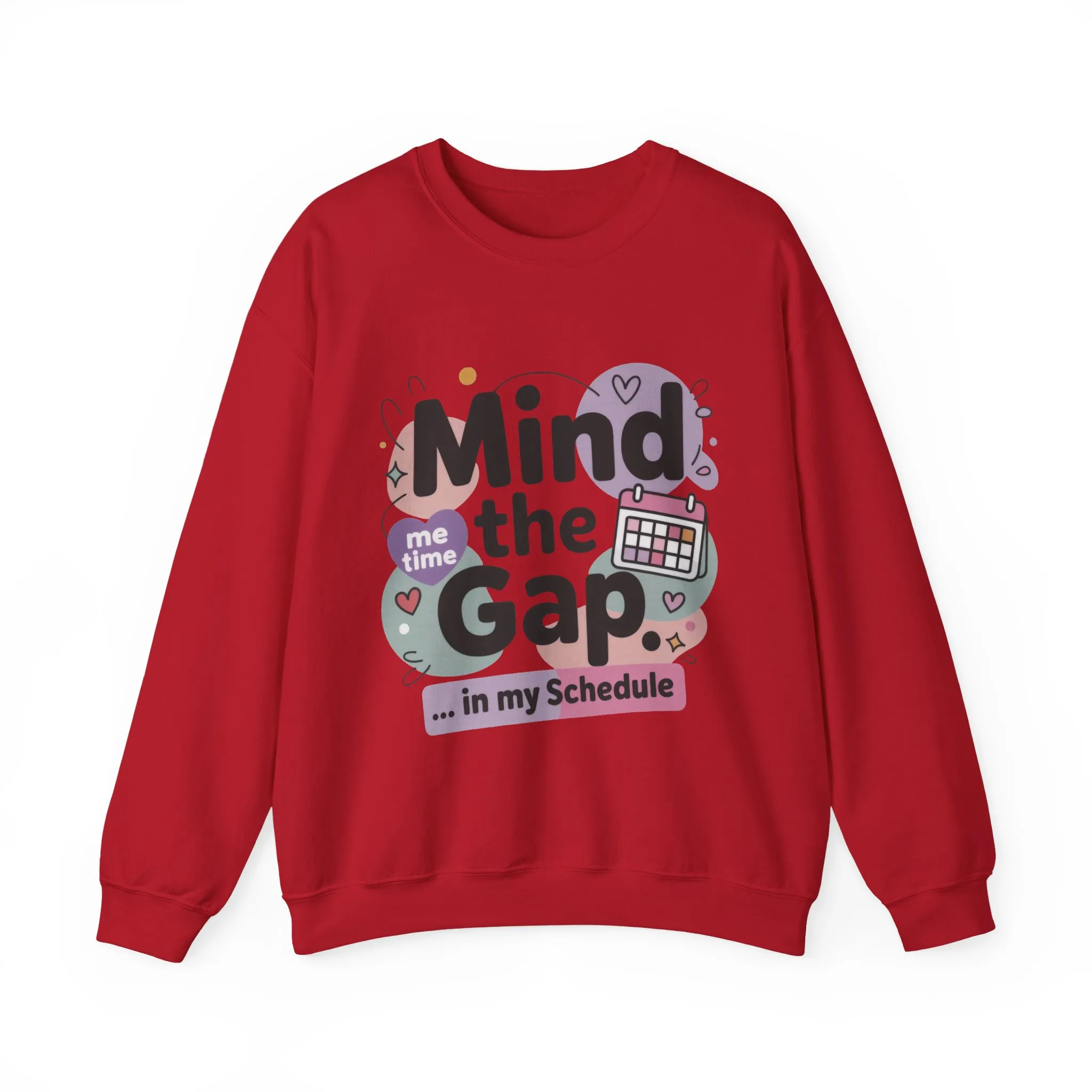 Funny Women's Sweatshirt, Mind the Gap in My Schedule Sweatshirt, Cozy Self Care Pullover, Me Time Graphic Top, Mental Health Awareness Top - Image 25